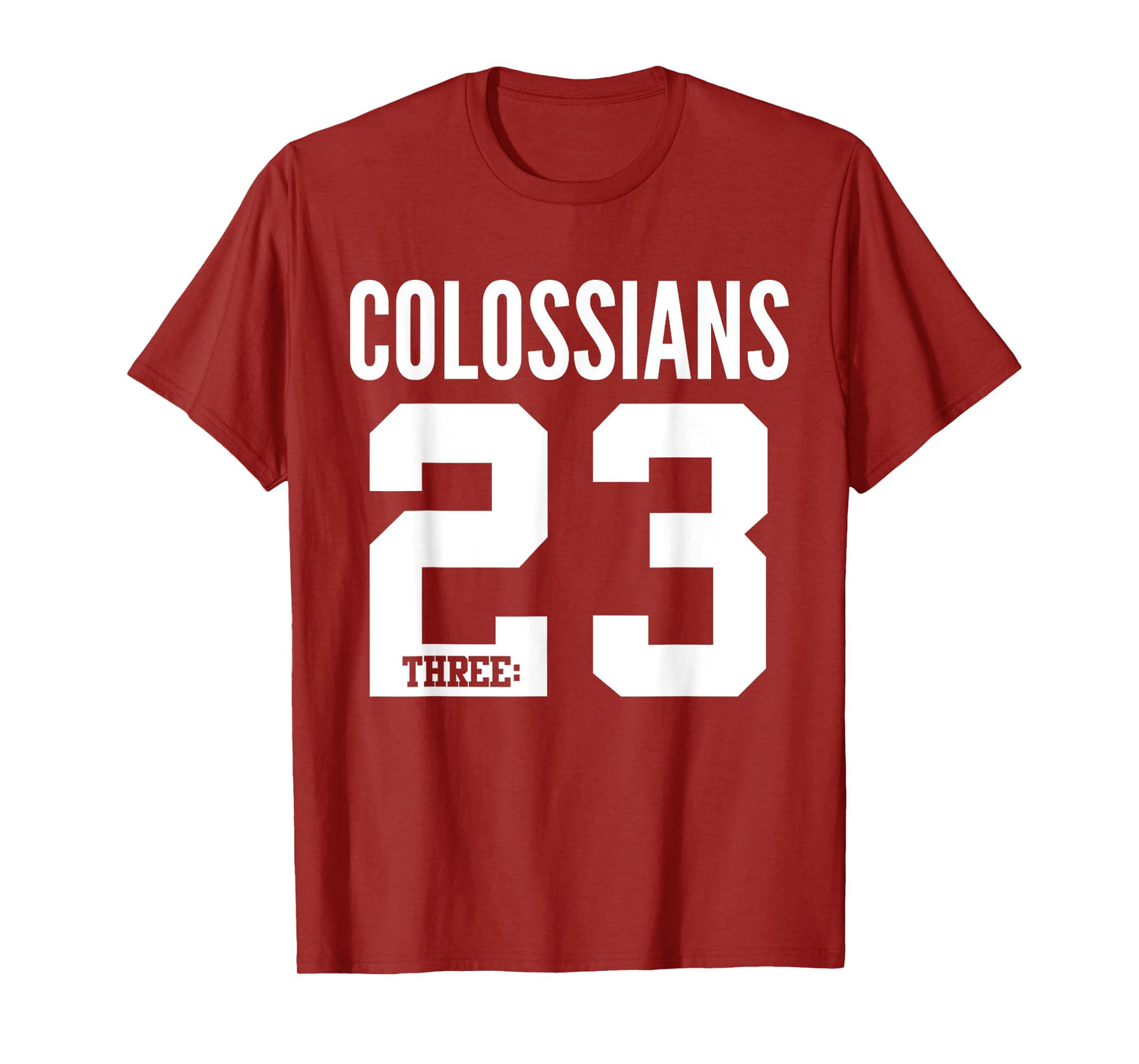 Colossians 3:23 Bible Scripture Verse Christian T-Shirt