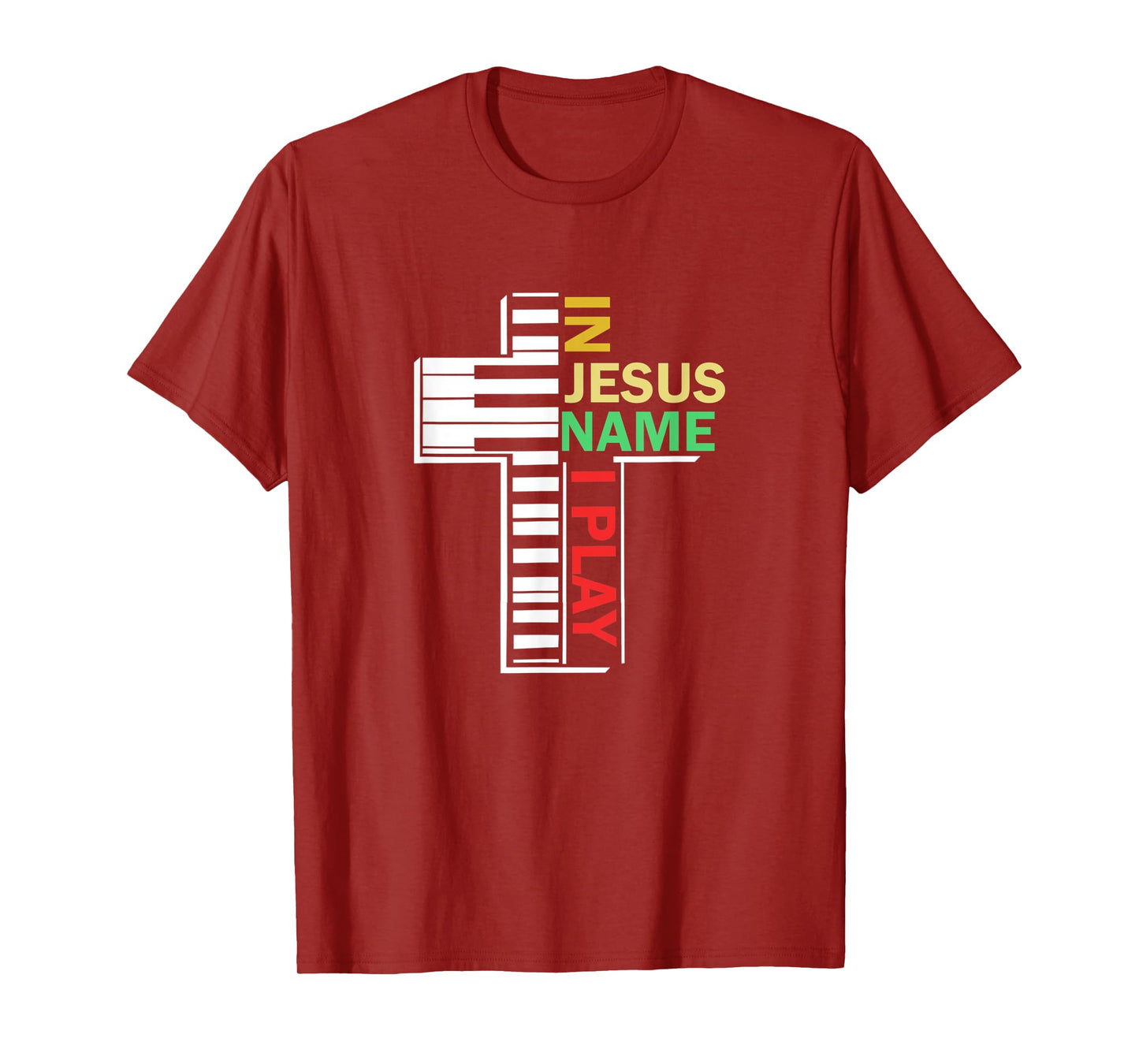 In Jesus' Name I Play Piano Christian Music T-Shirt