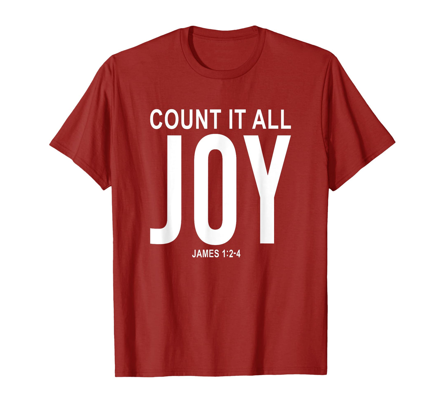 Count It All Joy - Inspirational Christian Faith Bible Verse T-Shirt