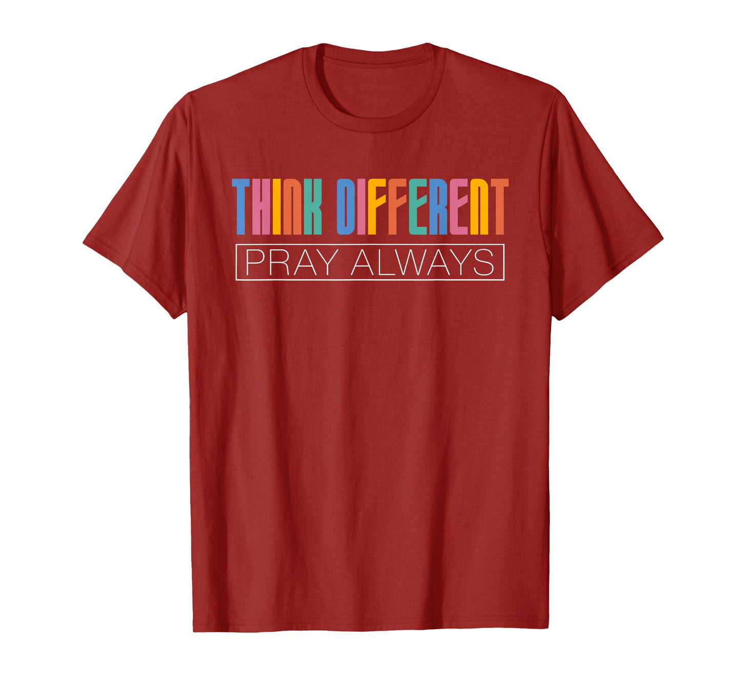 Think Different Pray Always Christian Neurodivergent Dk T-Shirt