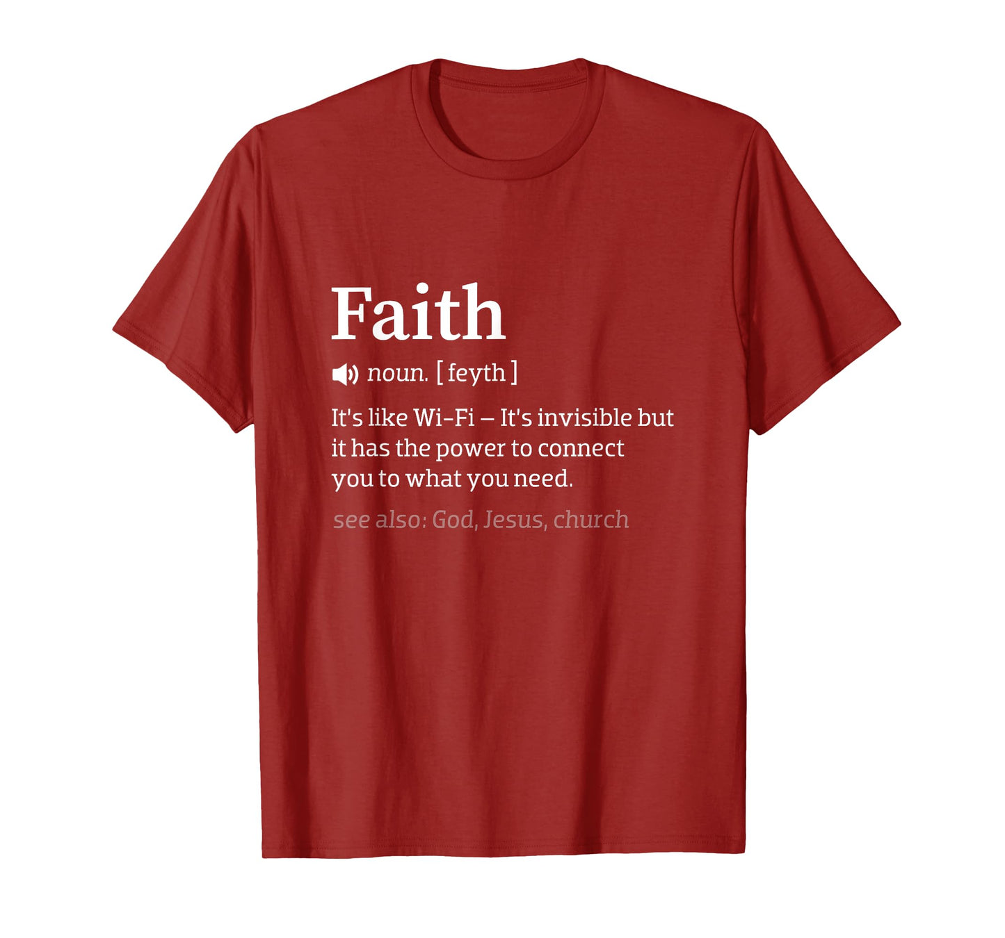 Faith Is Like Wi-Fi - Funny Meaningful Christ Church Pastor T-Shirt