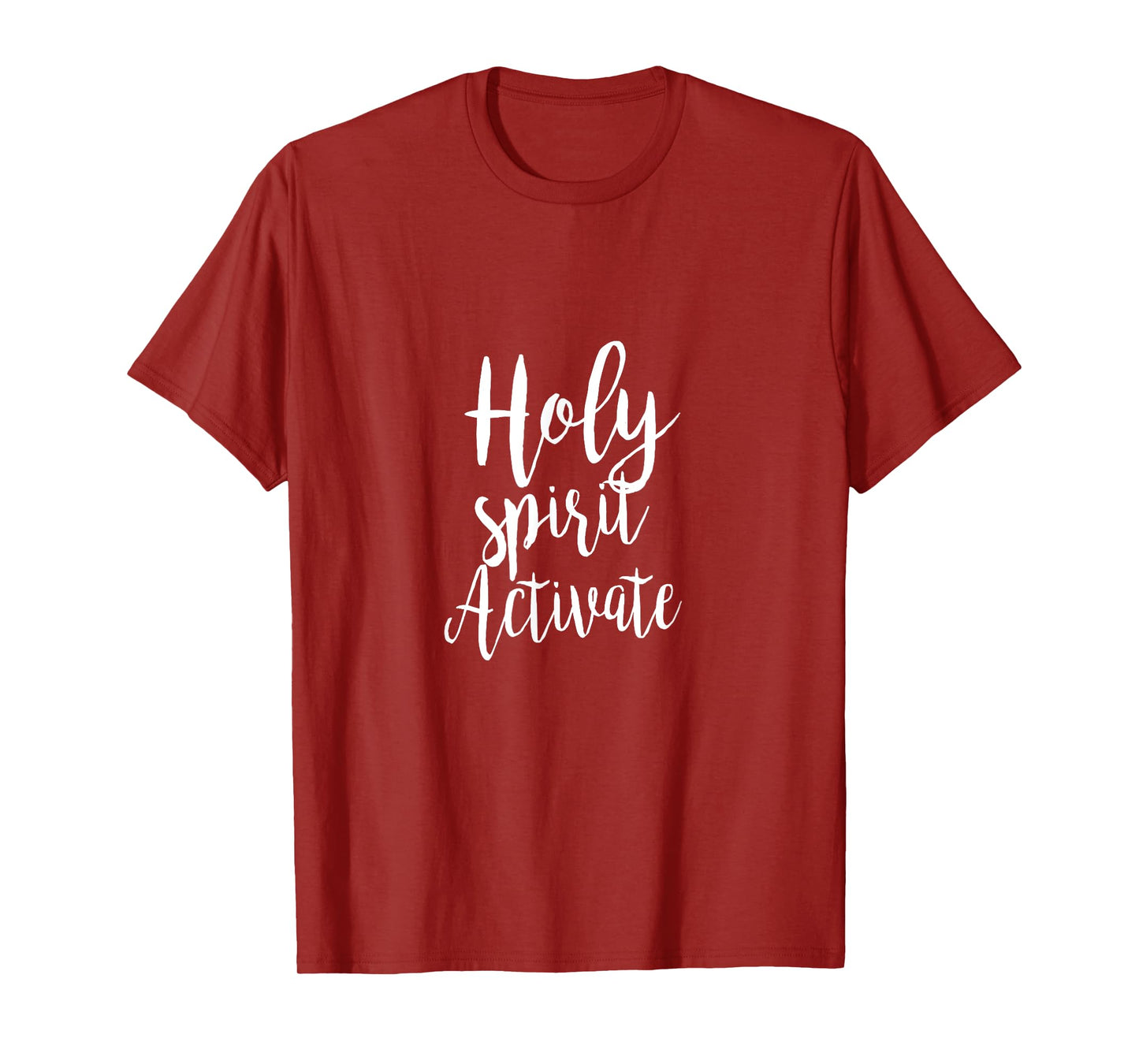Holy Spirit Activate - Religious Christian Love Hope Script T-Shirt