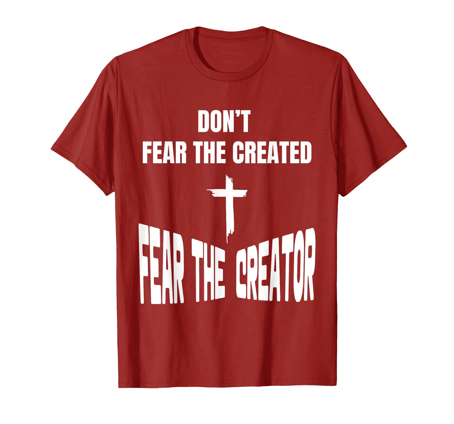 Fear The Creator Christian, Catholic, Religious, Faith T-Shirt