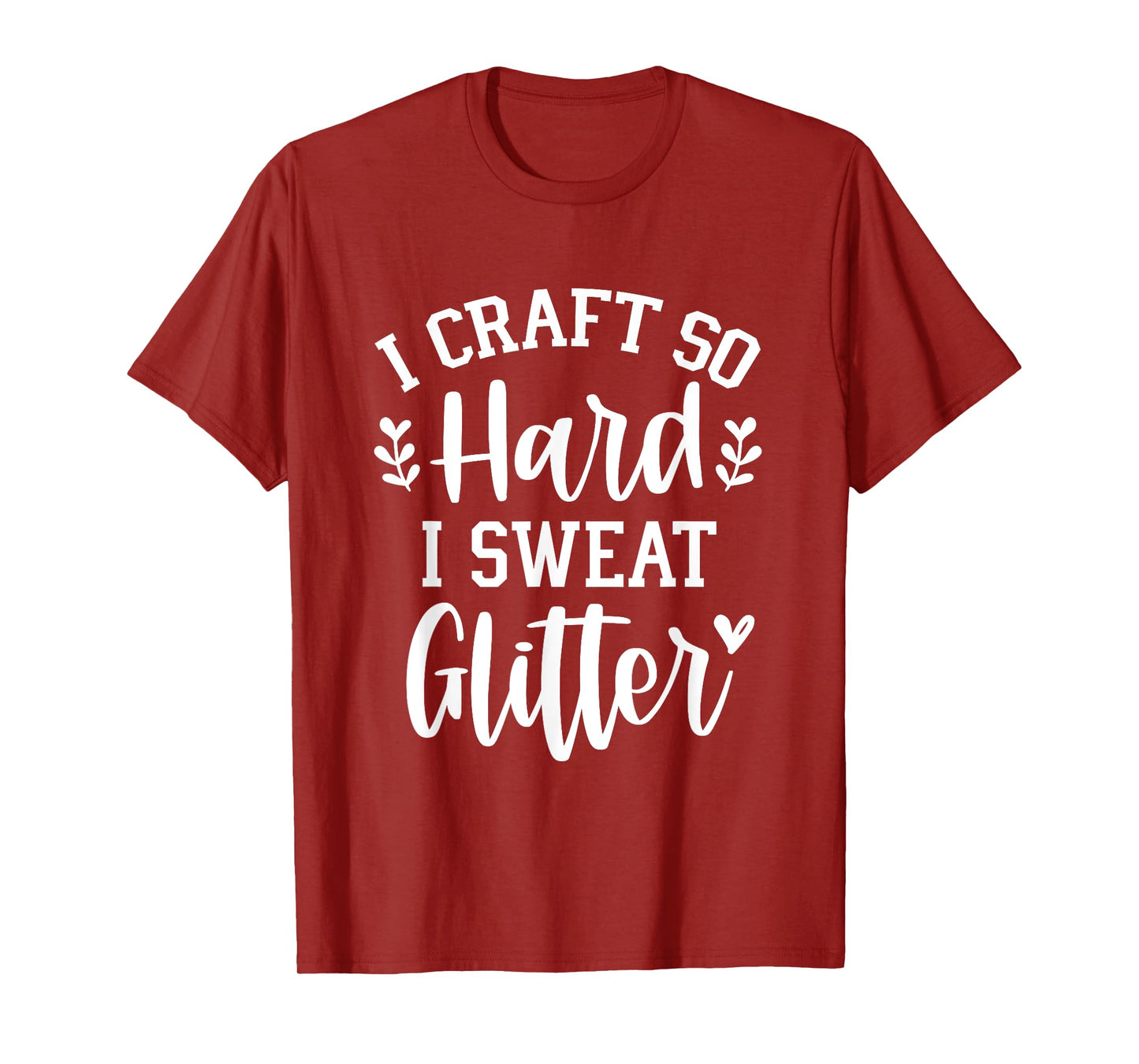 Funny Crafter Quote - Craft So Hard - Crafting Saying T-Shirt