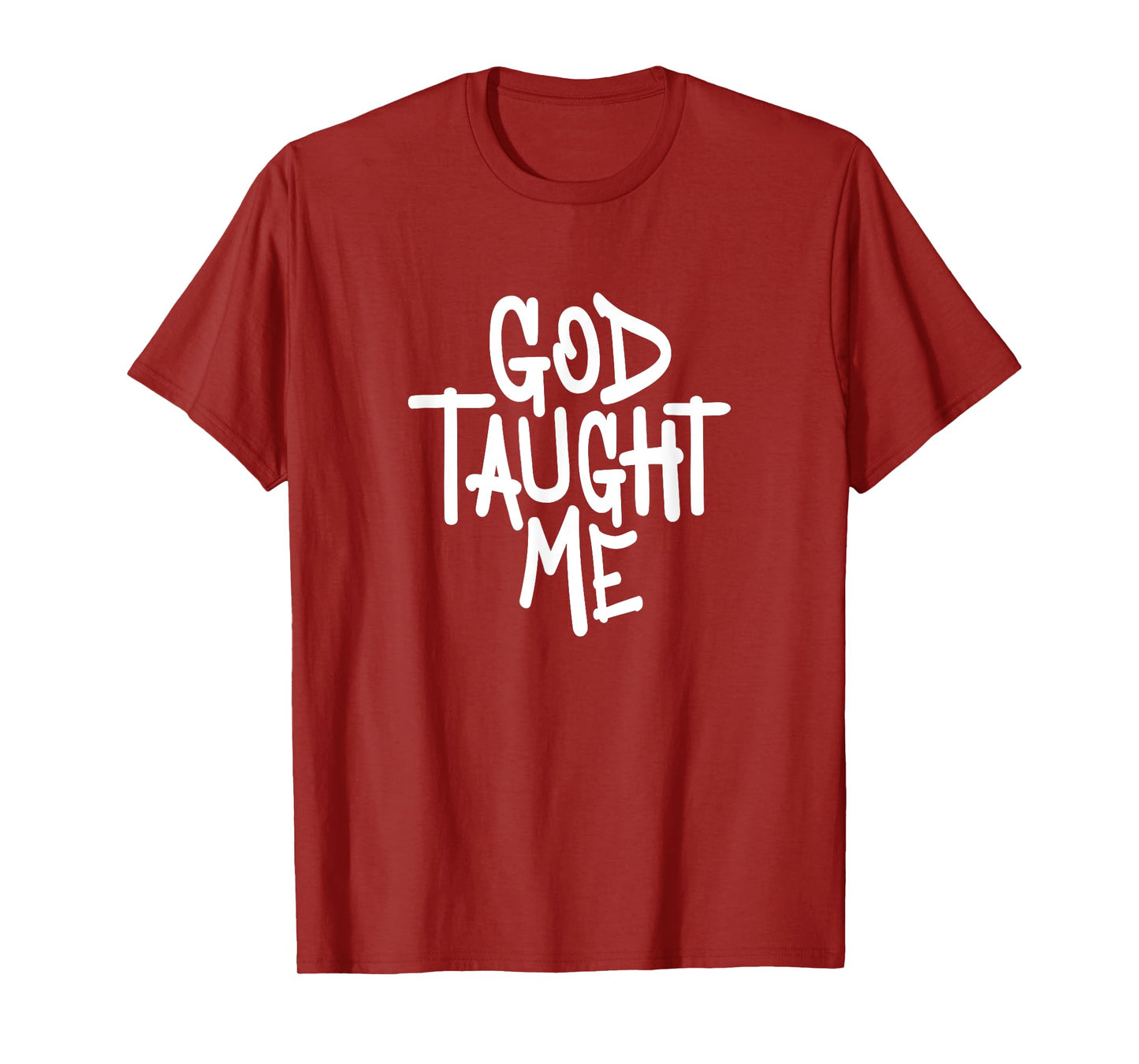 God Taught Me - Novelty Christian Witnessing T-Shirt
