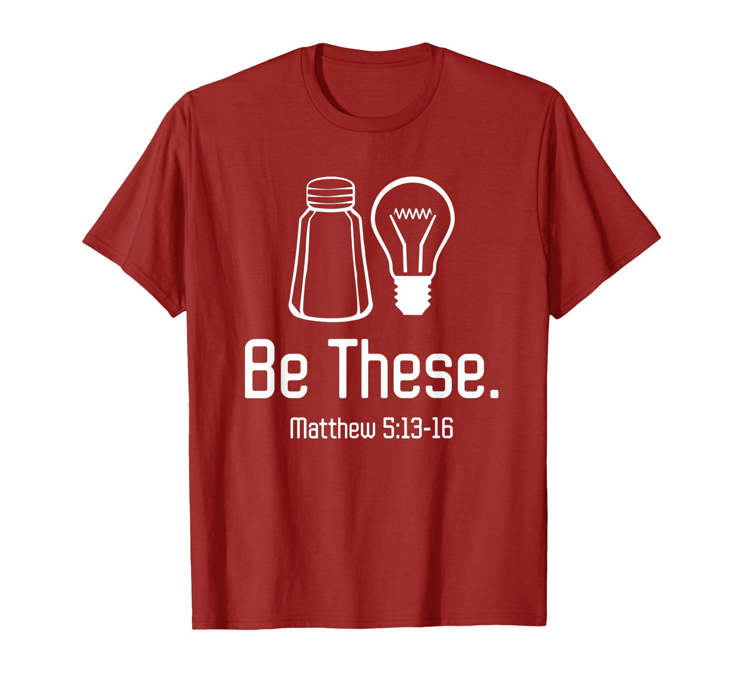 Funny Be These Salt And Light Christian Matthew T-Shirt