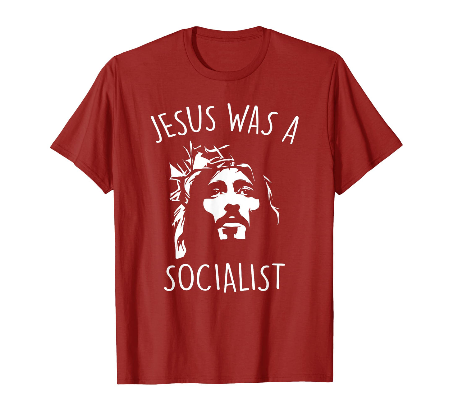 Jesus Was a Socialist Funny T-Shirt Liberal Socialism Christ T-Shirt