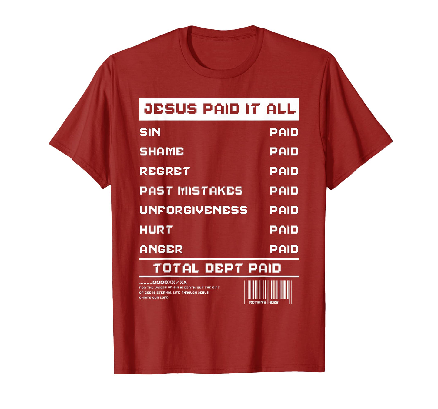 Jesus Paid It All Receipt Religious Worshiper Christian T-Shirt
