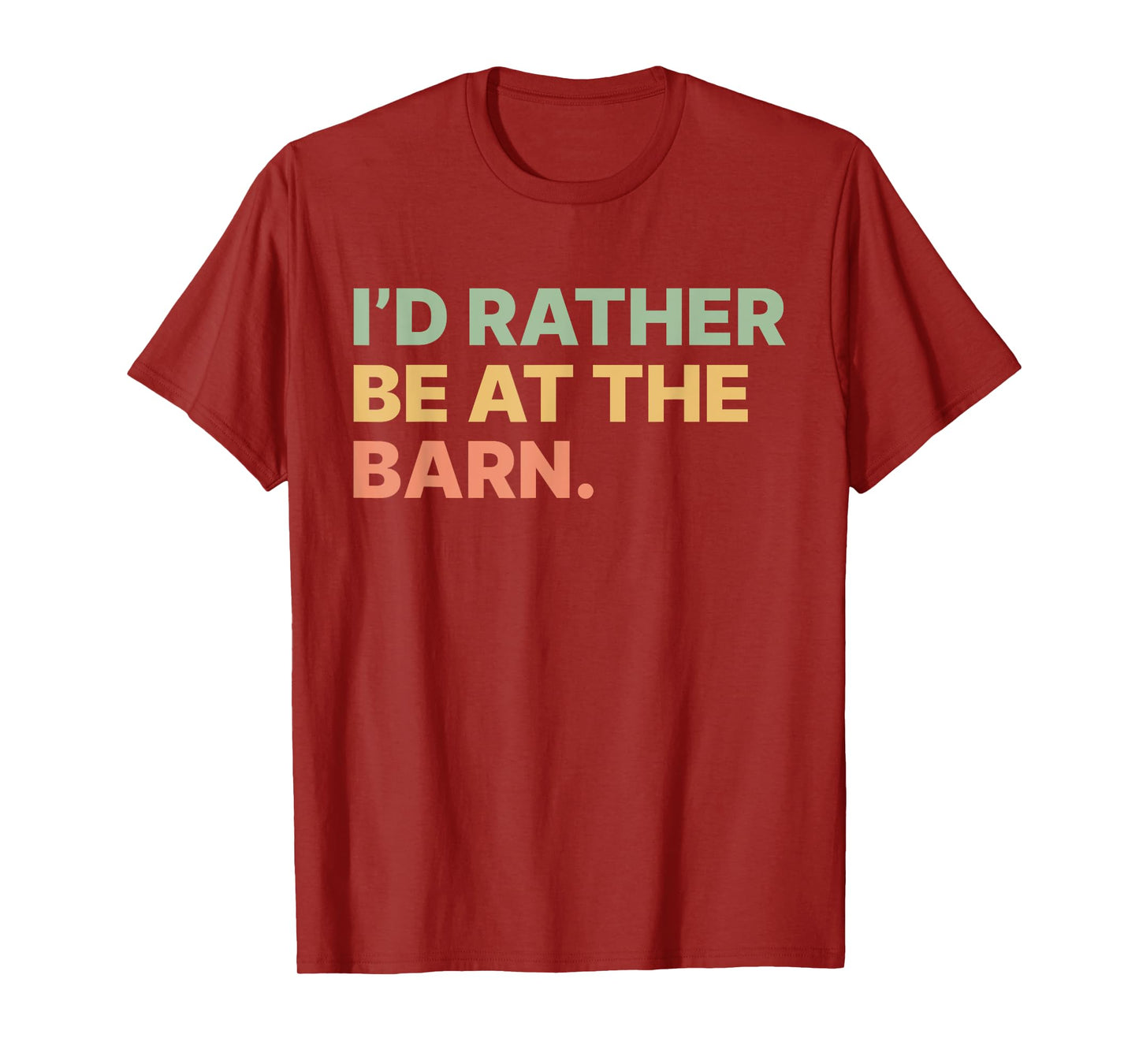 I'd Rather Be At The Barn Funny Horse Lover Women Girls T-Shirt
