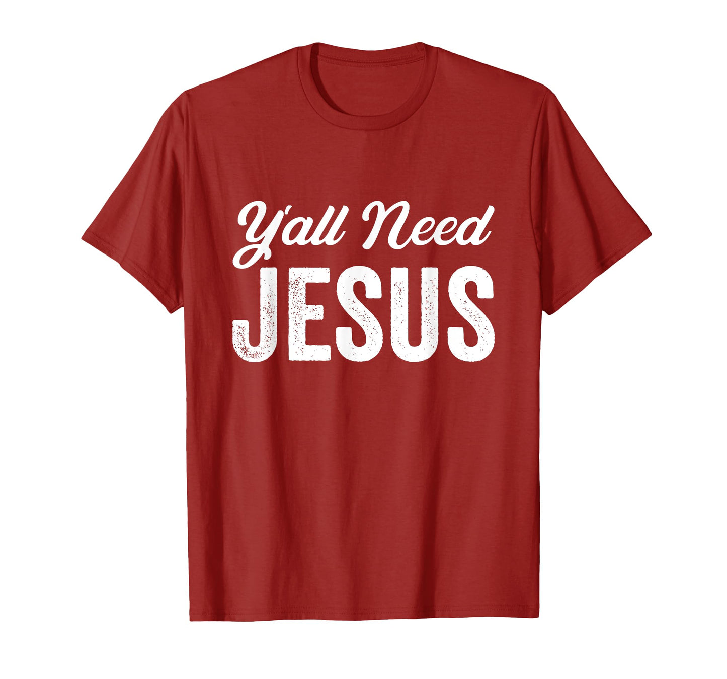 Funny Y'all Need Jesus Christian Religion Christ Joke T-Shirt