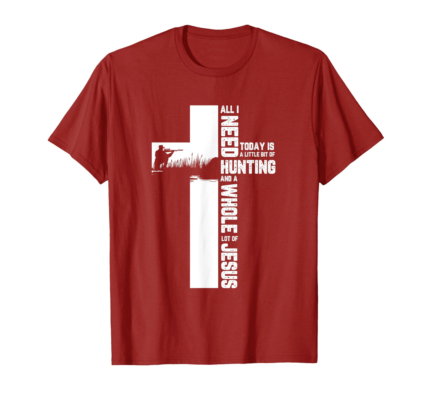 Hunting Oudoor Cross Jesus Christian Quote Cool Hunter Gifts T-Shirt