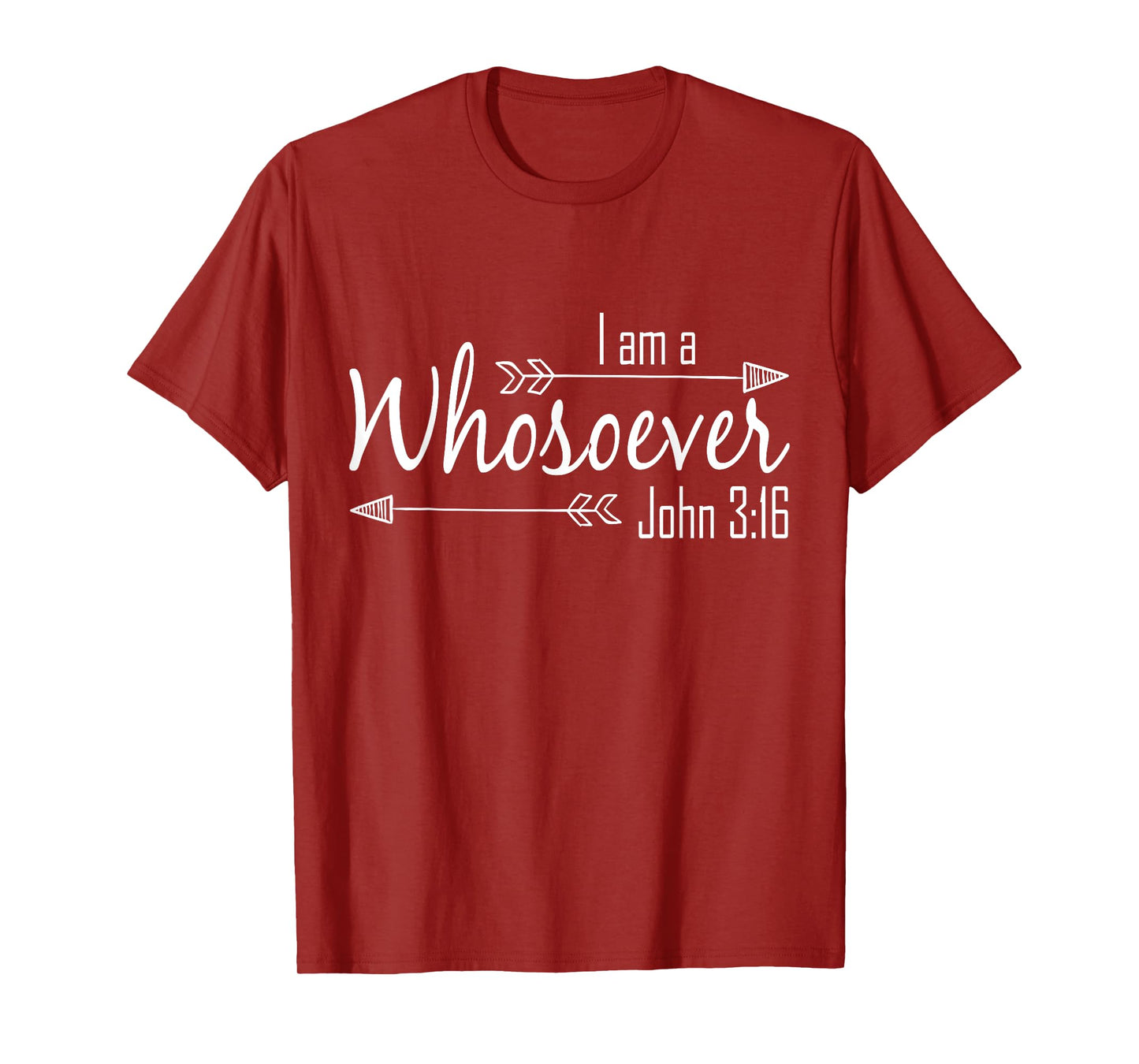 I Am a Whosoever Christian Shirt Women Faith John 3:16 Gift T-Shirt