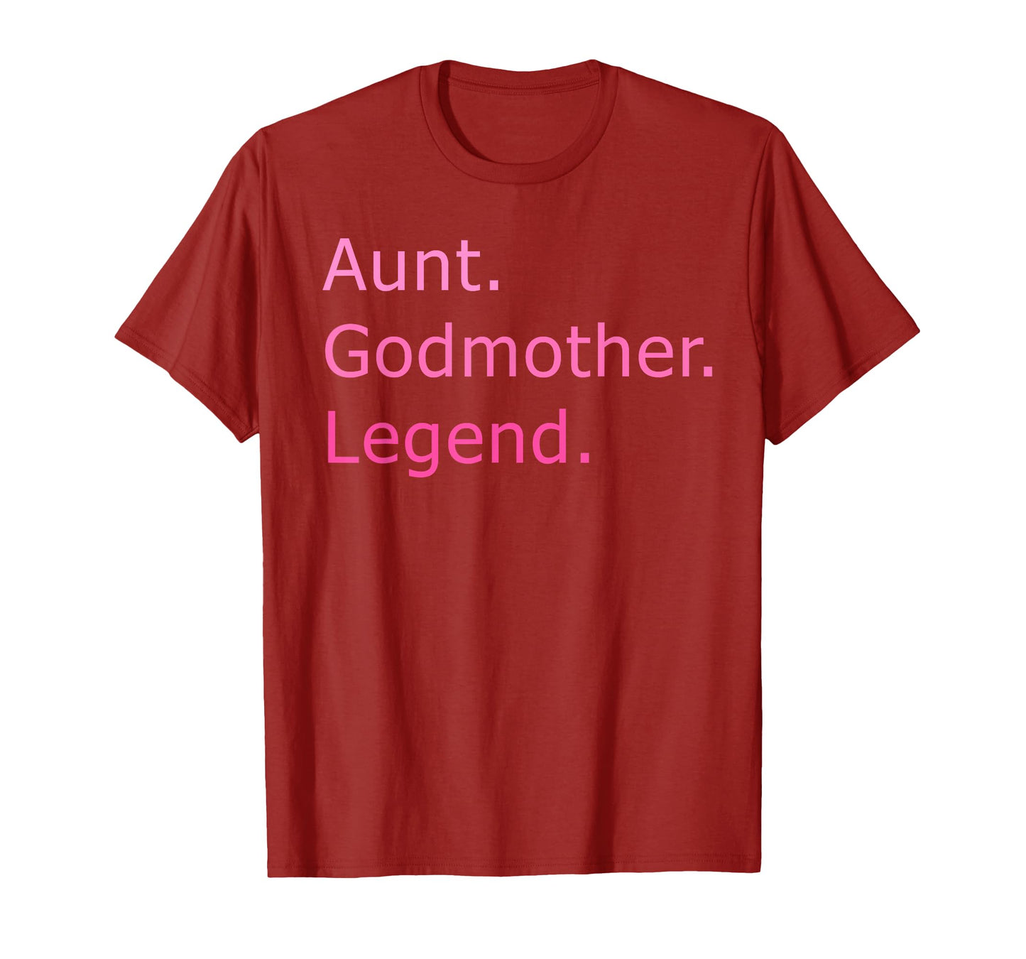 Aunt Godmother Legend - Mother's Day Celebration T-Shirt