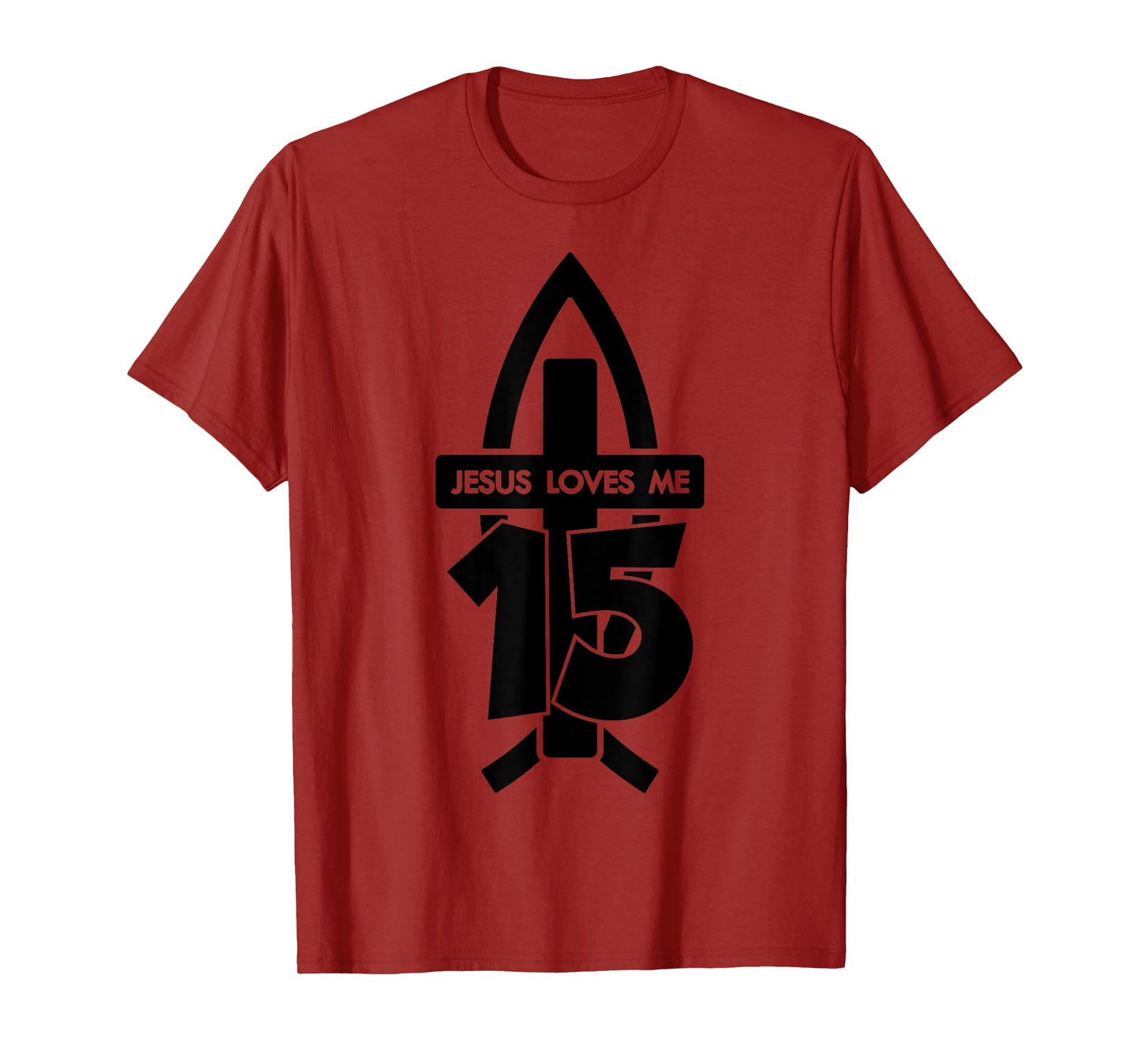 Jesus Loves ME 15 Religious 15 Years Jesus 15TH Birthday T-Shirt