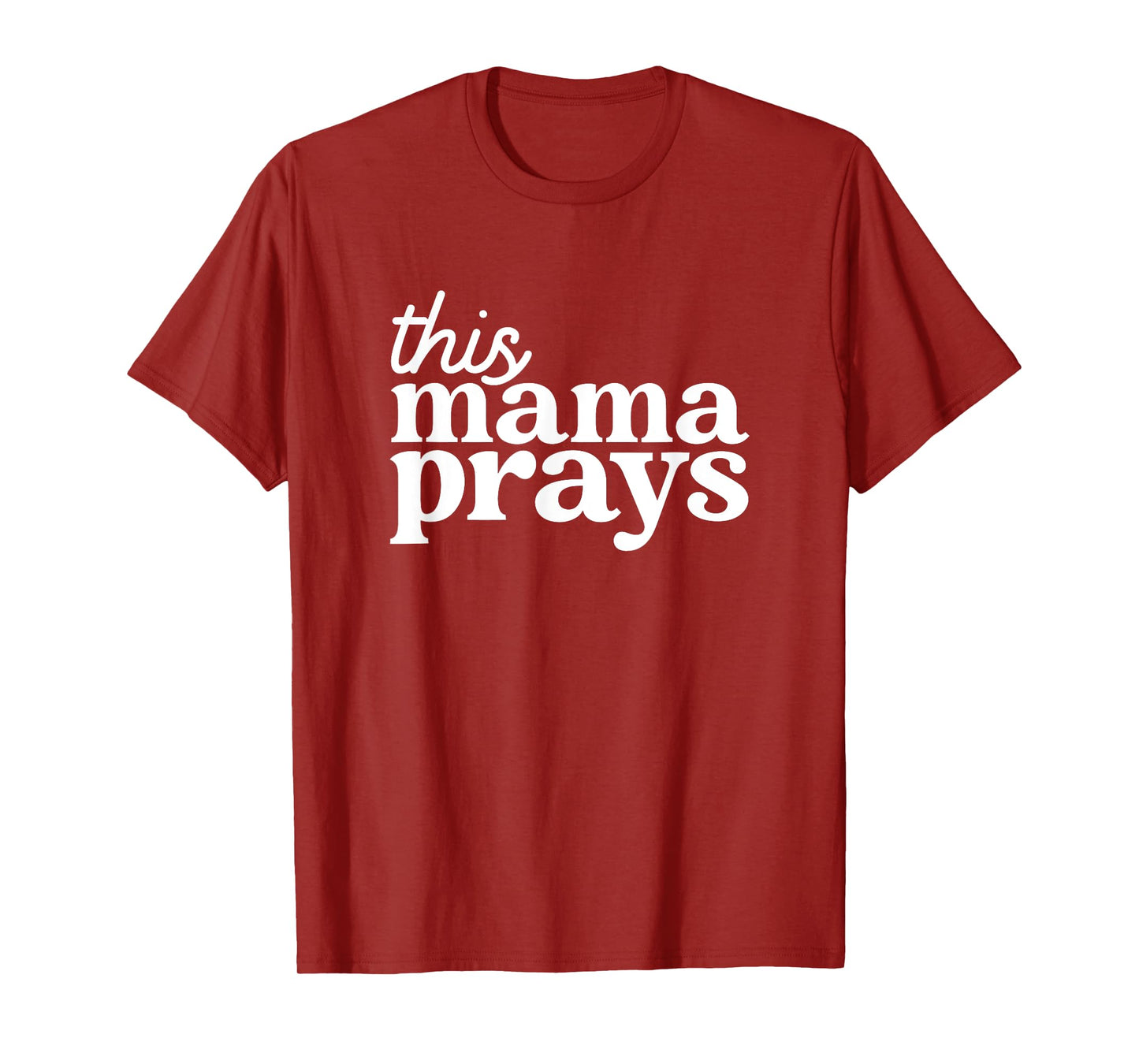 This Mama Prays Shirt Christian Mommy Faith Mother's Day T-Shirt