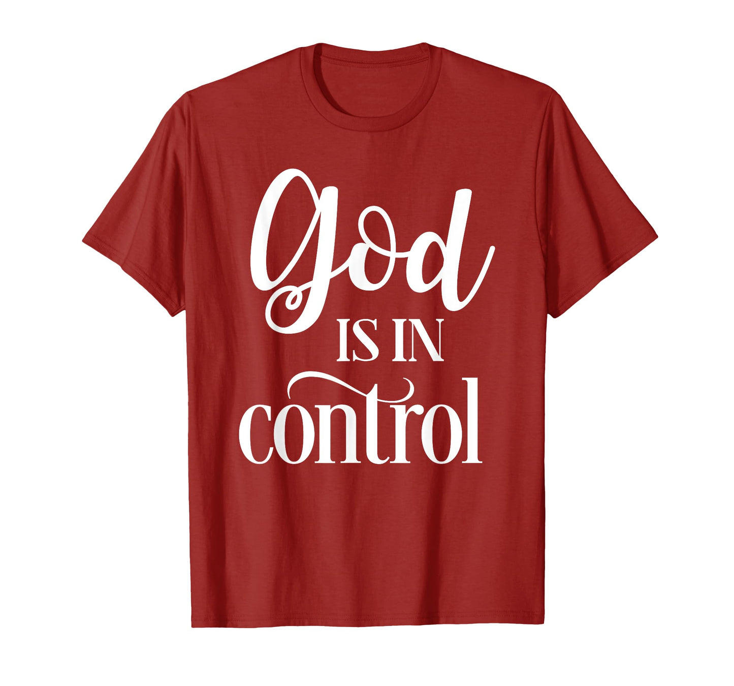 God Is In Control T-Shirt