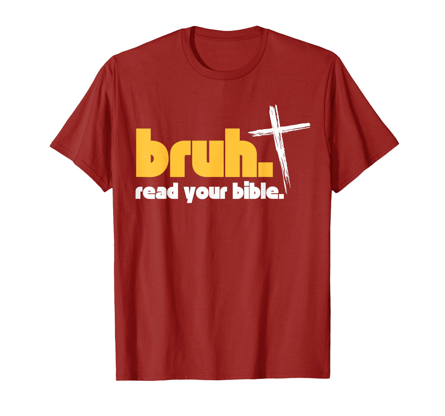 Bruh Meme Read Your Bible God Funny Christian T-Shirt