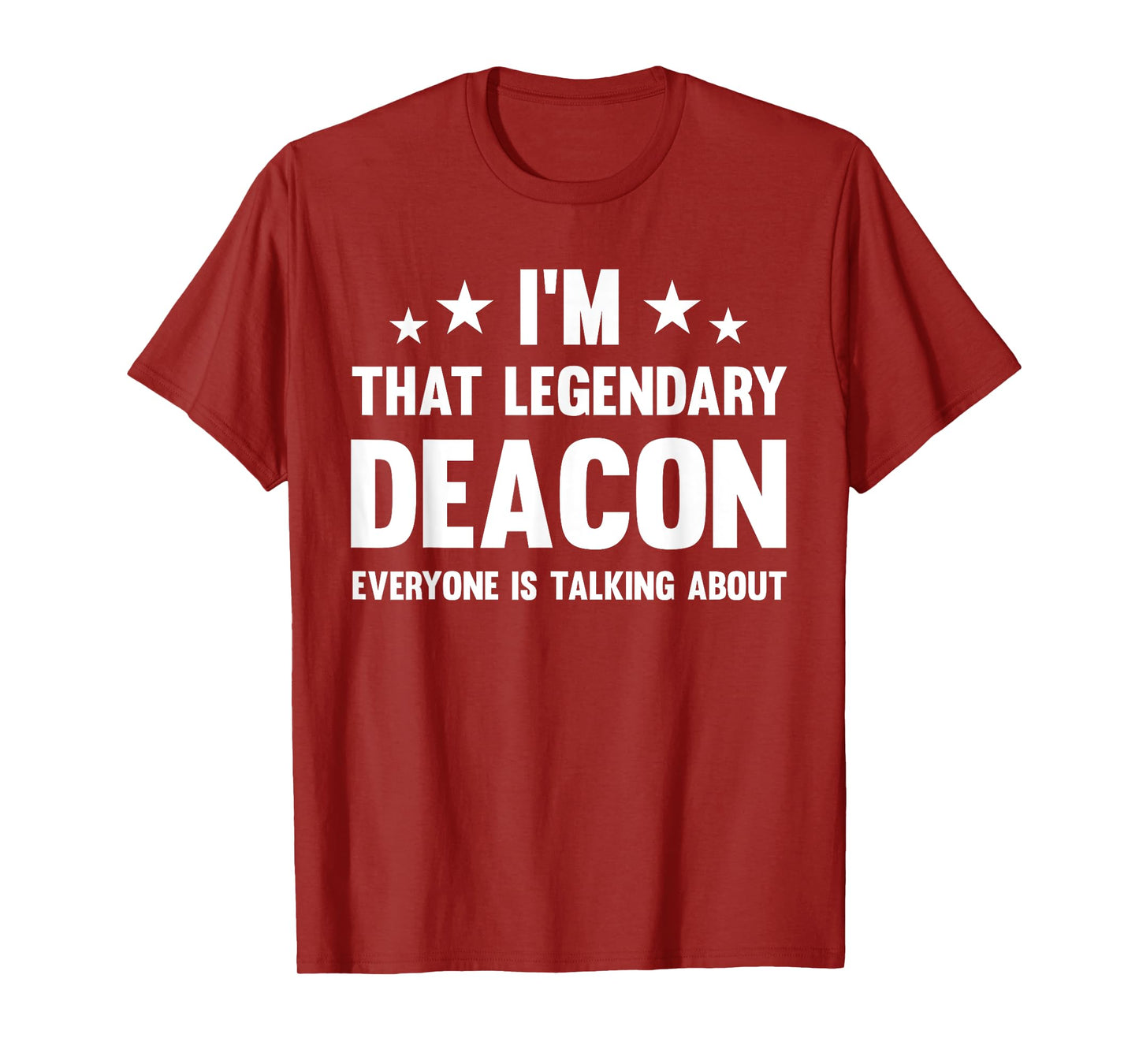 Deacon Personal First Name I'm That Legendary Funny Deacon T-Shirt