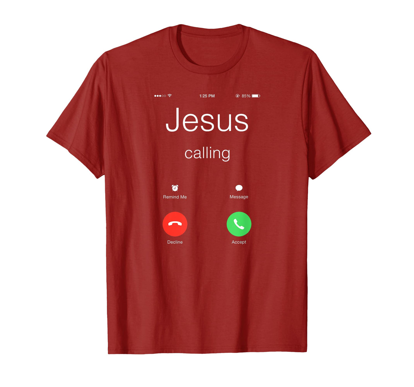 Jesus Calling Shirt - Funny Jesus Phone Christian T-Shirt T-Shirt
