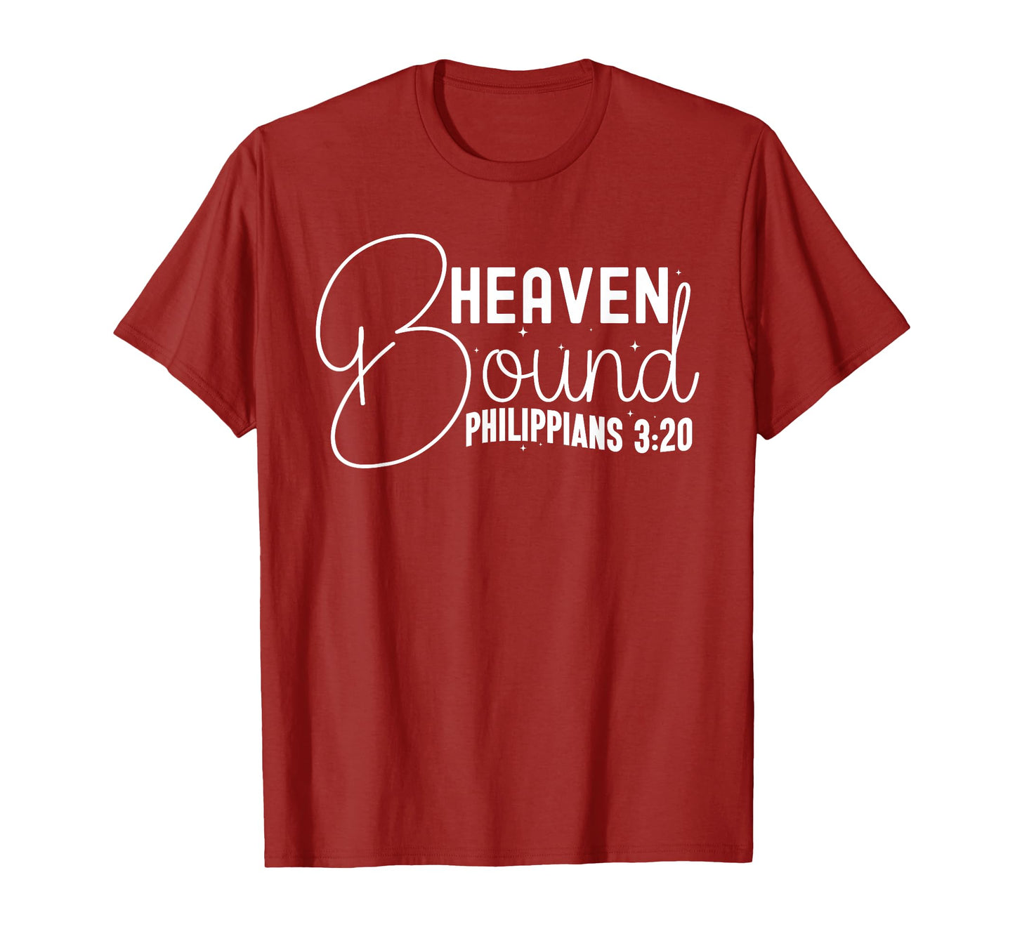 Heaven Bound Philippians 3:20 Inspirational Bible Verse T-Shirt