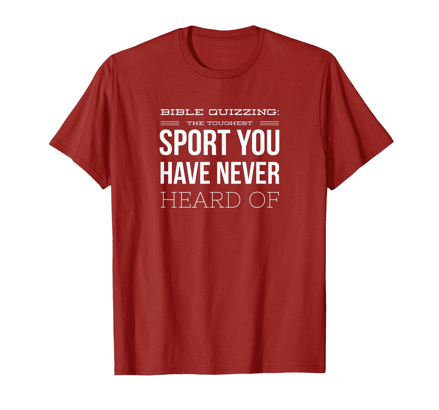 Bible Quizzing - The Toughest Sport You've Never Heard Of T-Shirt