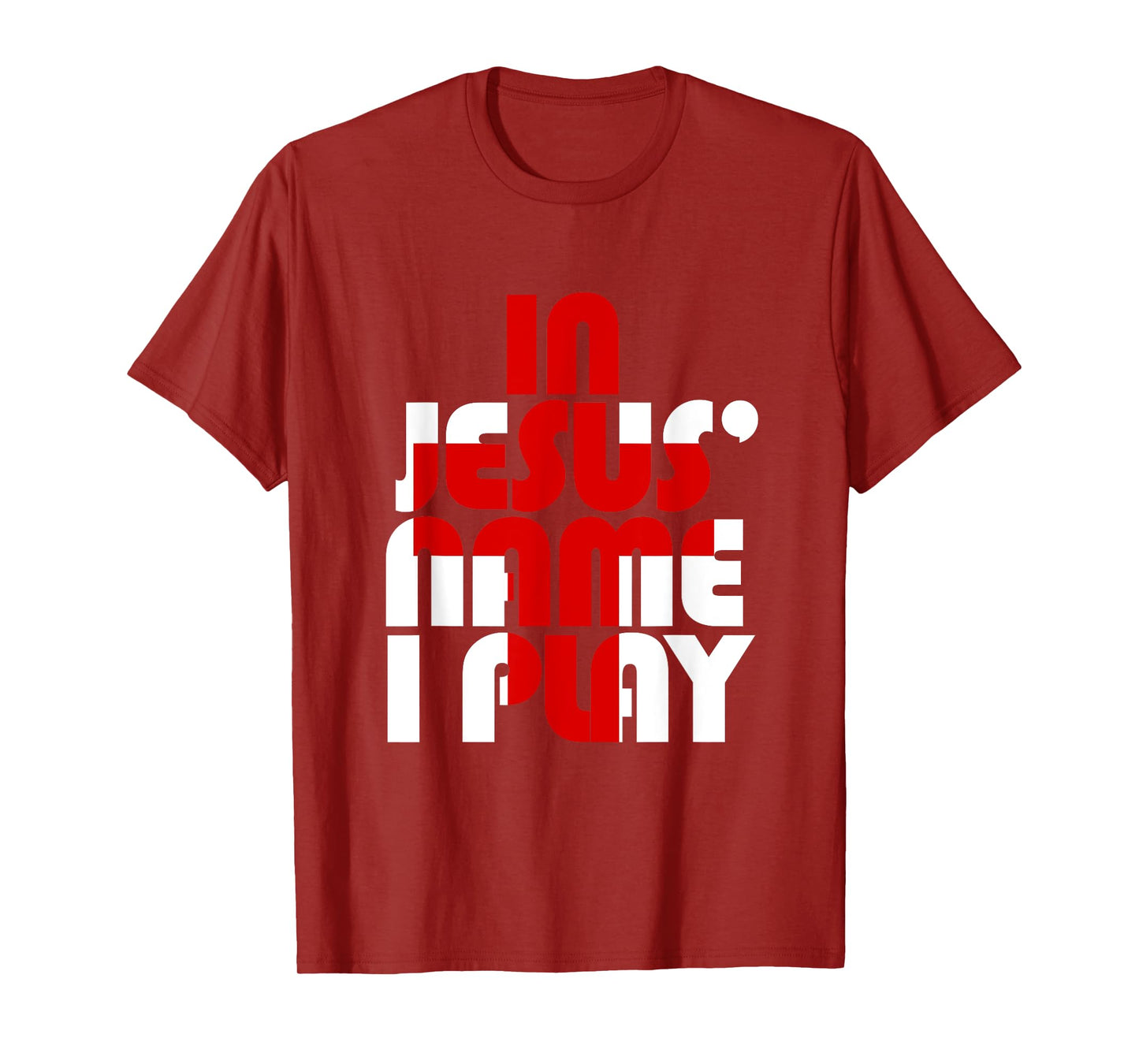 Christian Athlete Sports: In Jesus Name I Play T-Shirt