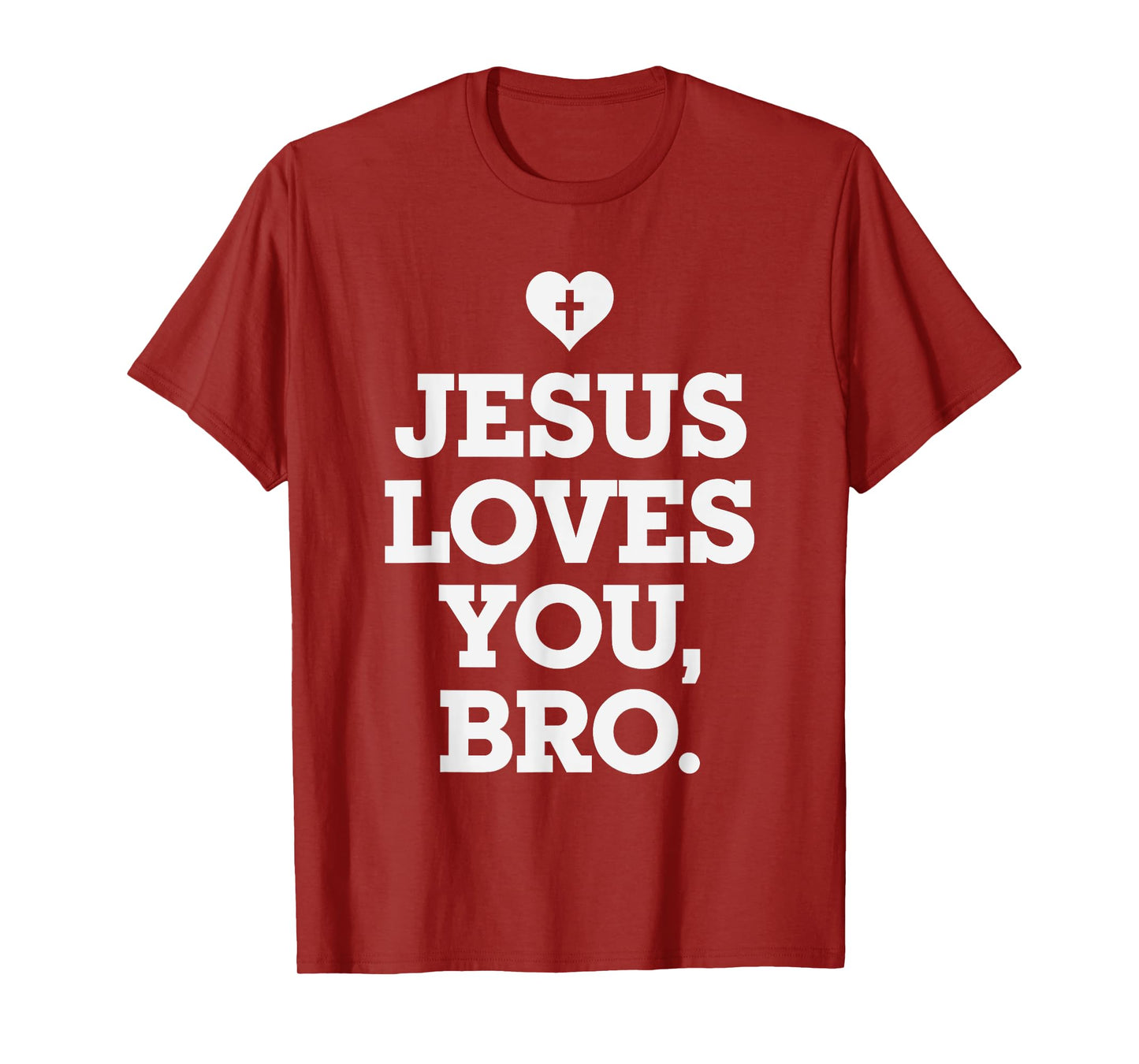 Jesus Loves you Bro, Christian Believer Christianity God T-Shirt