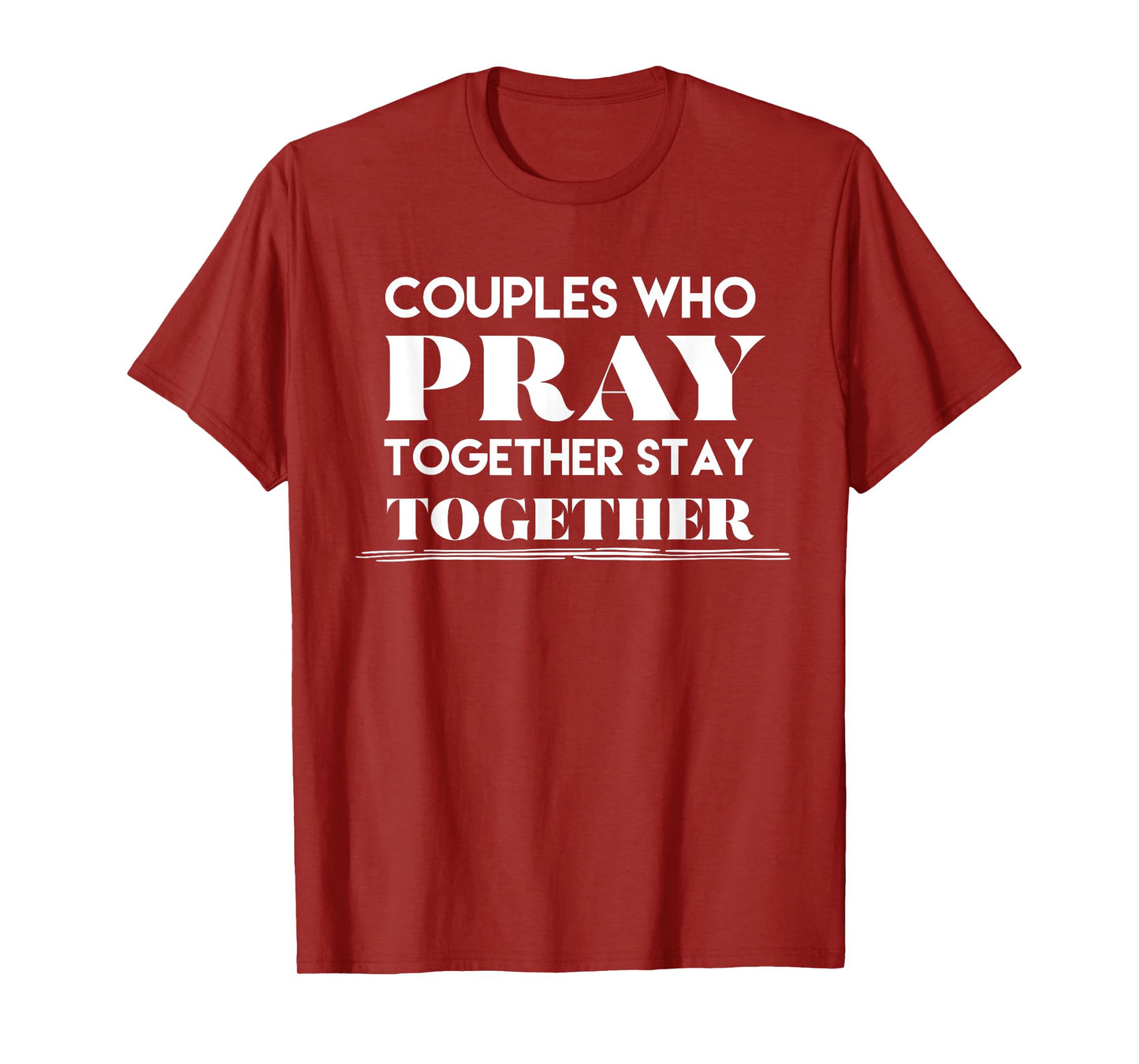 Couples Pray Together Matching Husband Wife Gift T-Shirt