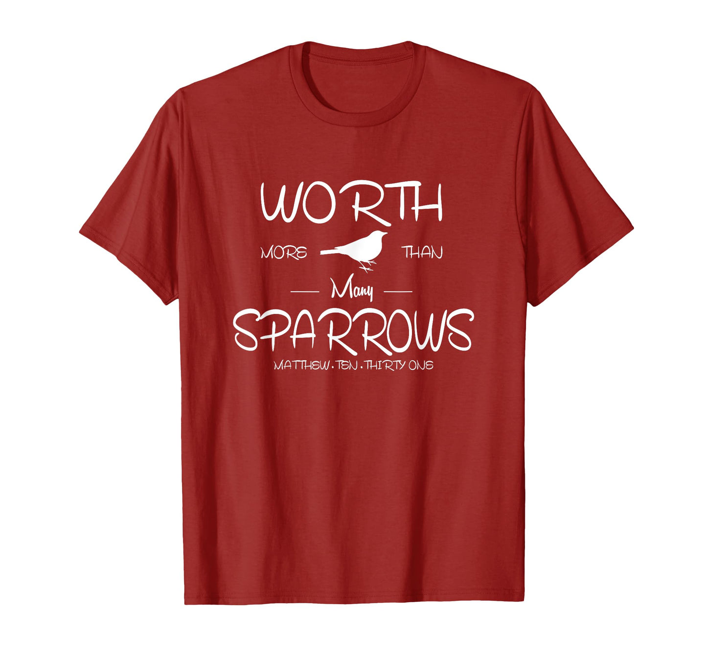 Worth More than Many Sparrows Christian T-shirt