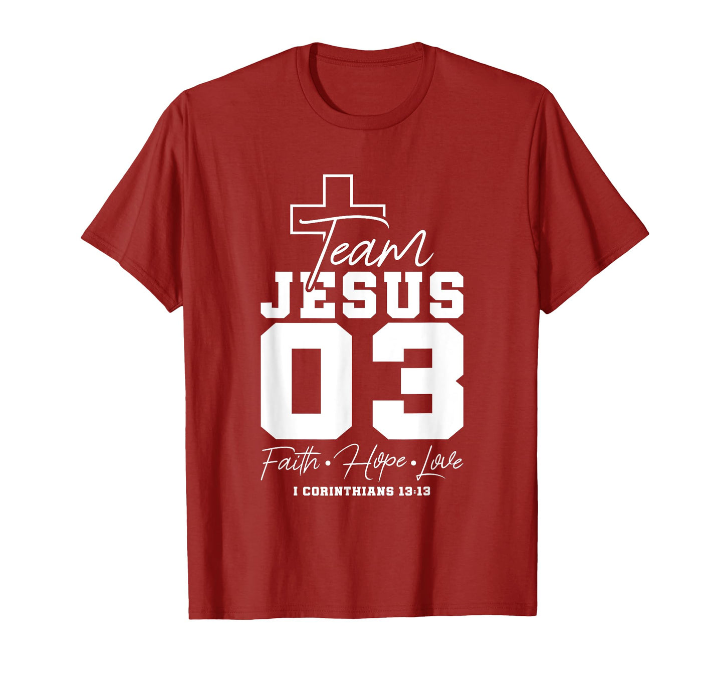 Christian - Team Jesus 03 Faith Hope Love T-Shirt