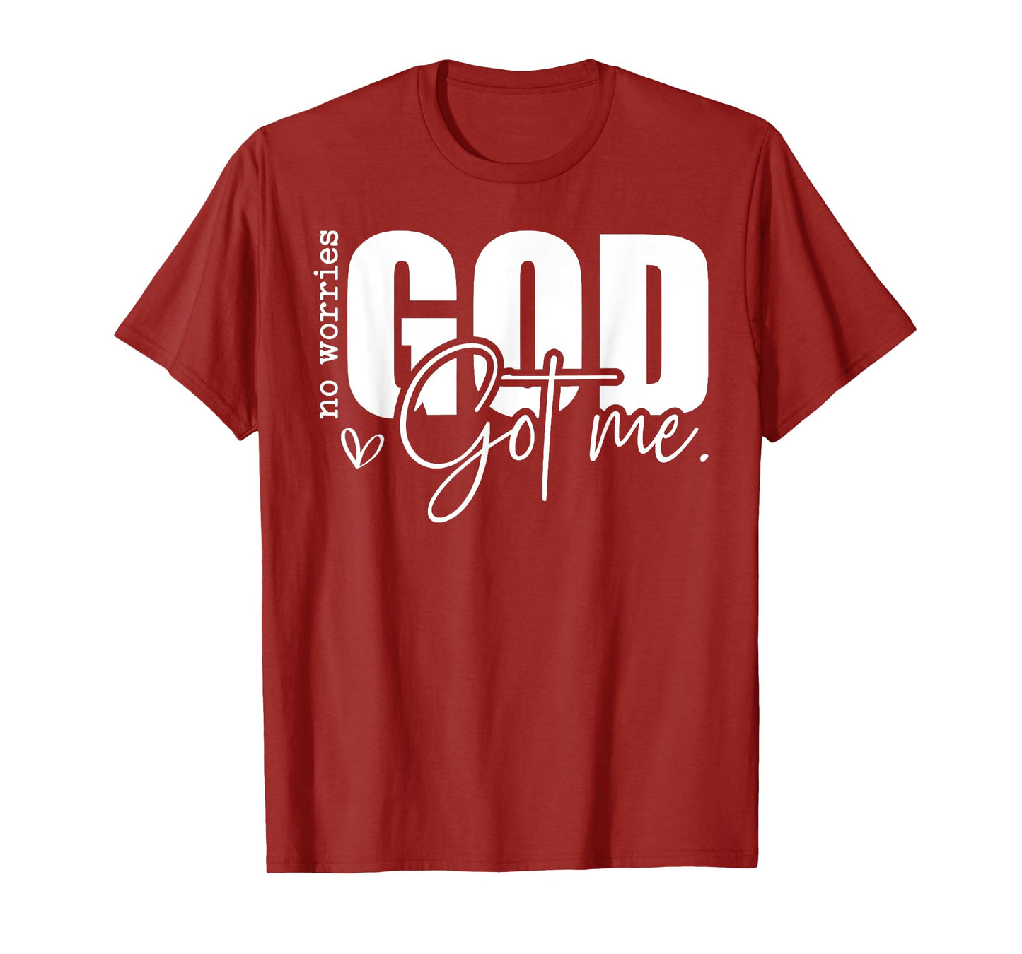God Jesus Got Me Motivational Church Faith Christian Saying T-Shirt
