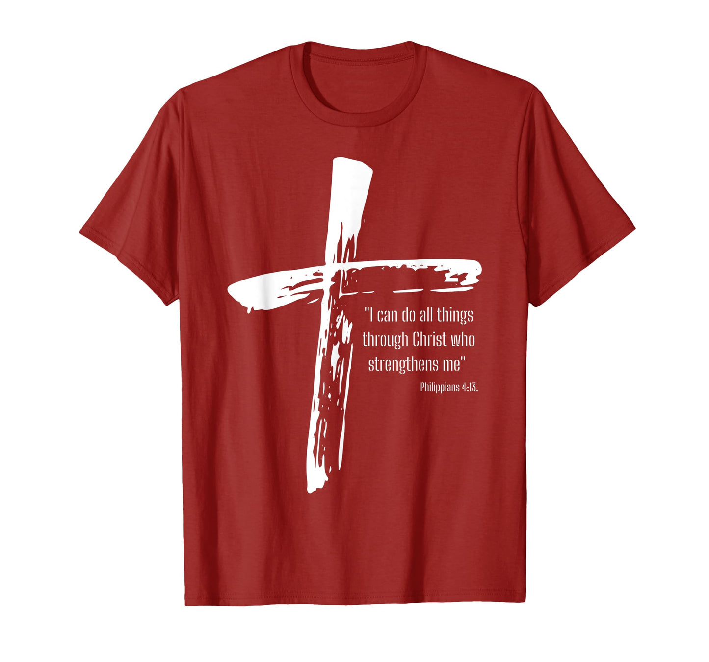 I Can Do All Things Through Christ Who Strengthens Me Cross T-Shirt