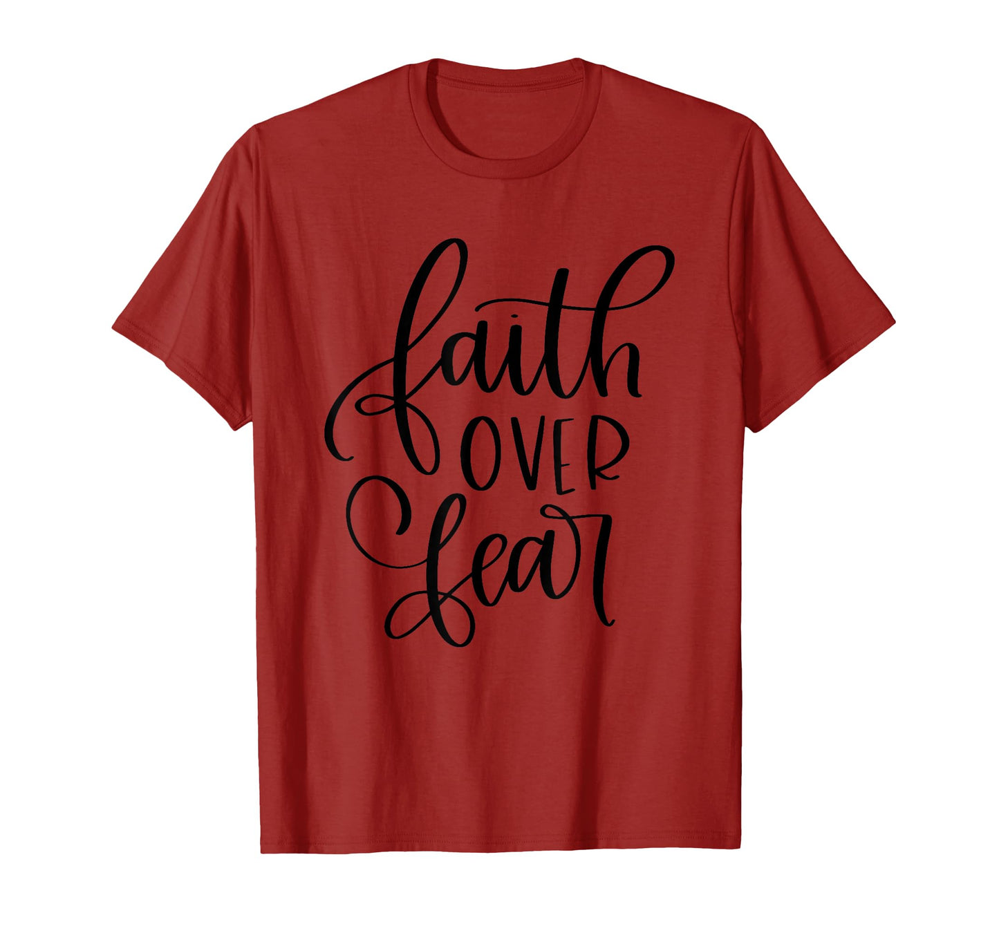 Faith Over Fear- Faith Over Fear Handwriting T-Shirt