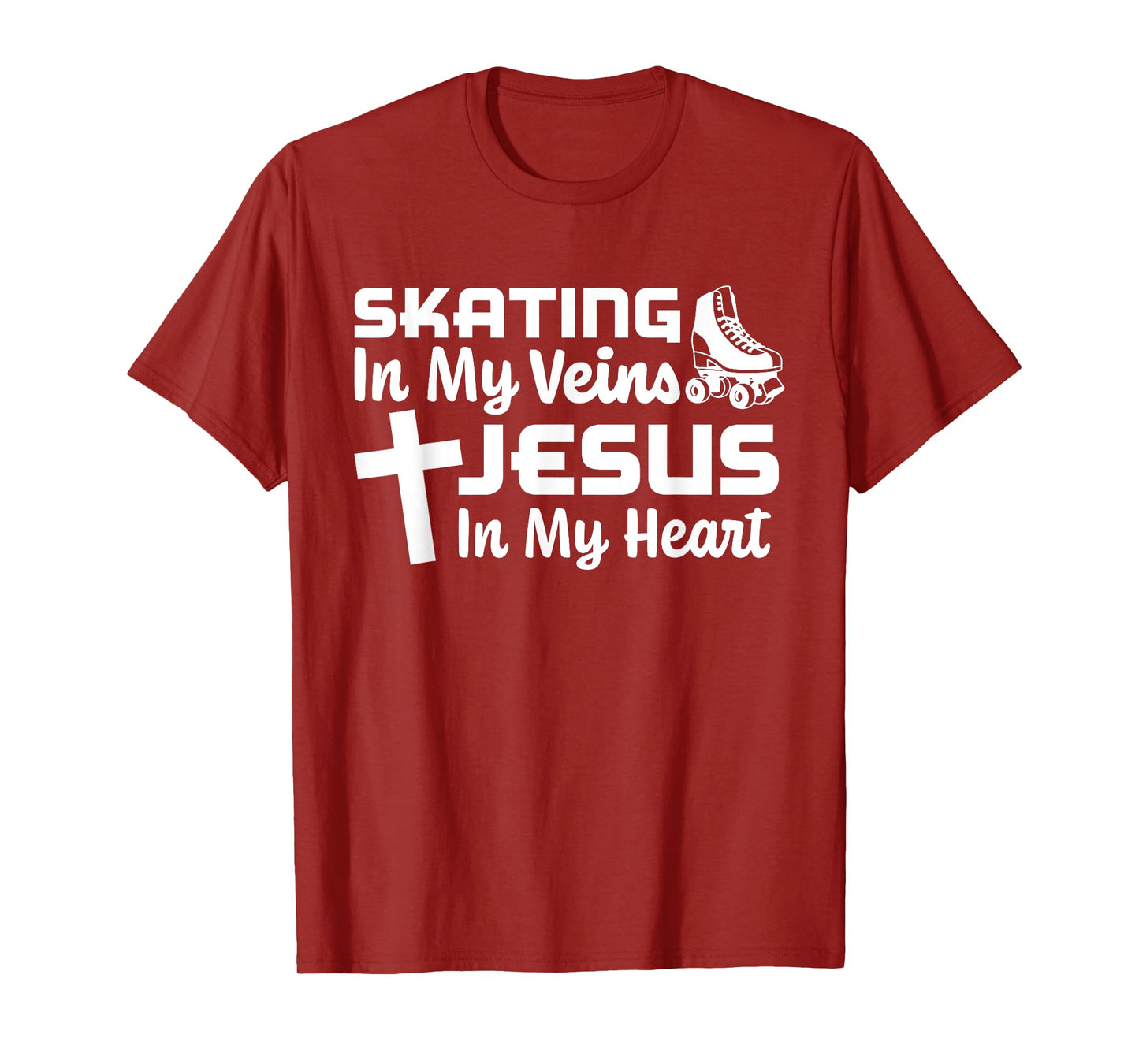 Skating In My Veins Jesus In My Heart Christian Roller Skate T-Shirt