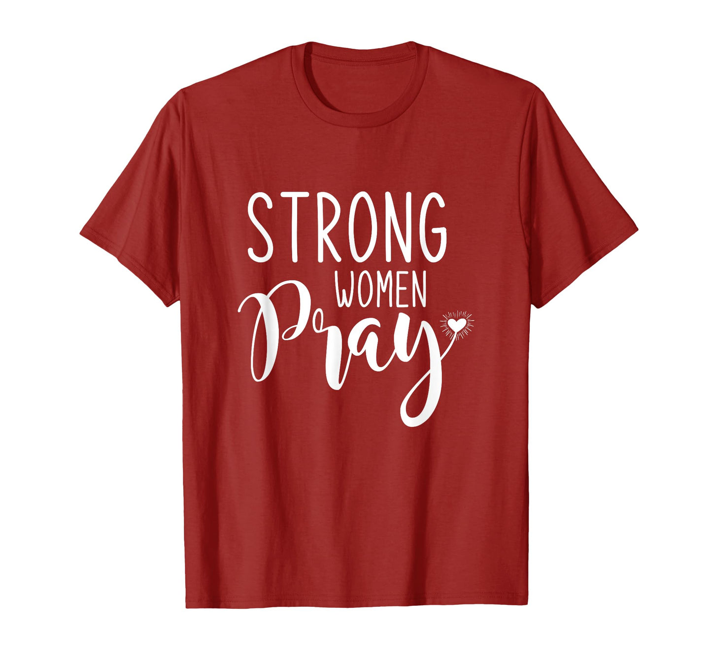 Strong Women Pray Jesus T-Shirt