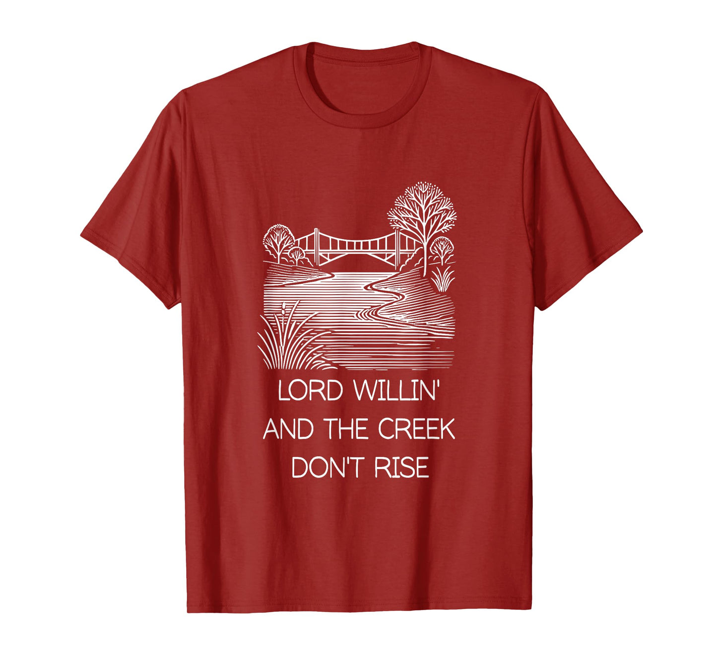 Lord Willing And Creek Don't Rise Christian Country Retro T-Shirt