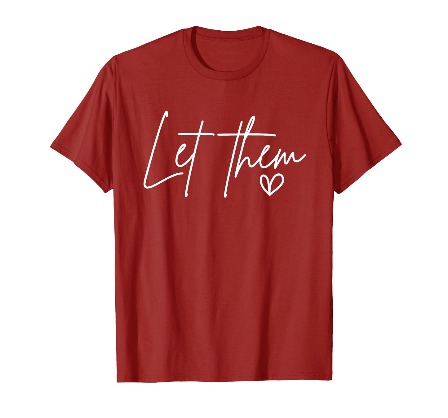Typography Let Them Inspirational Positive Mental Health T-Shirt