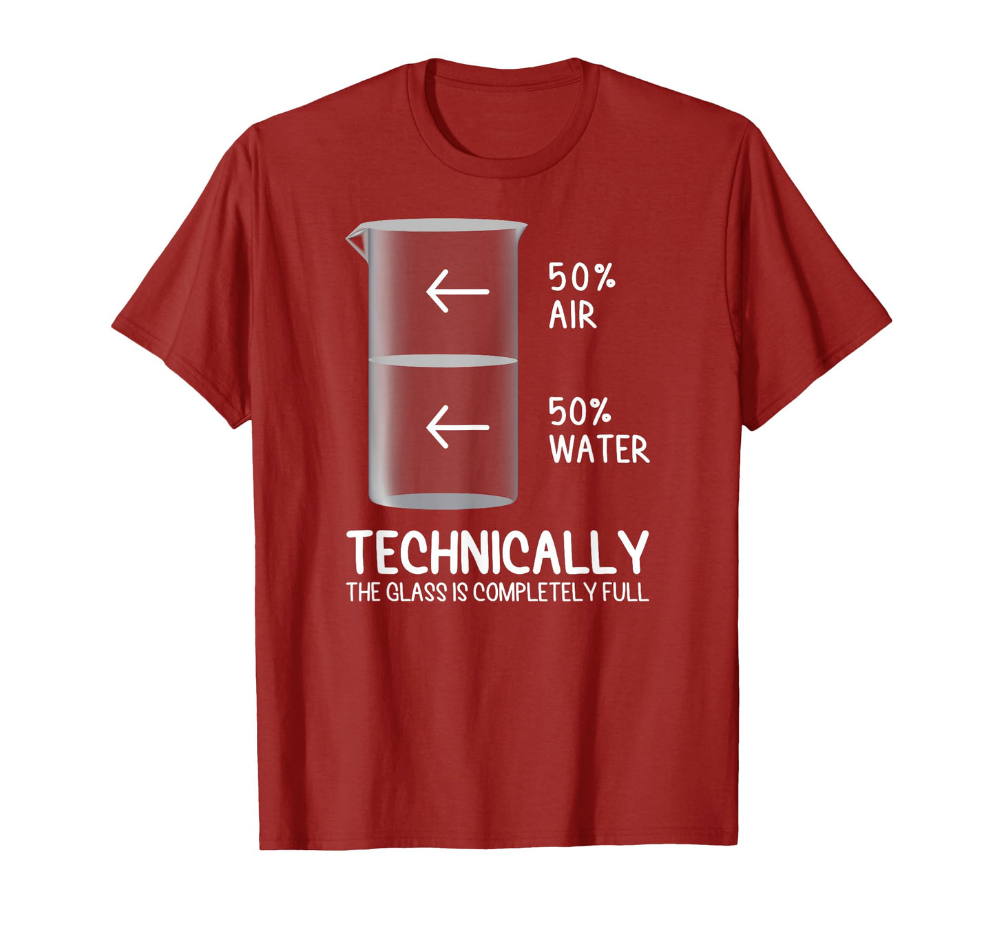 Technically The Glass Is Full of Chemistry Funny Science T-Shirt