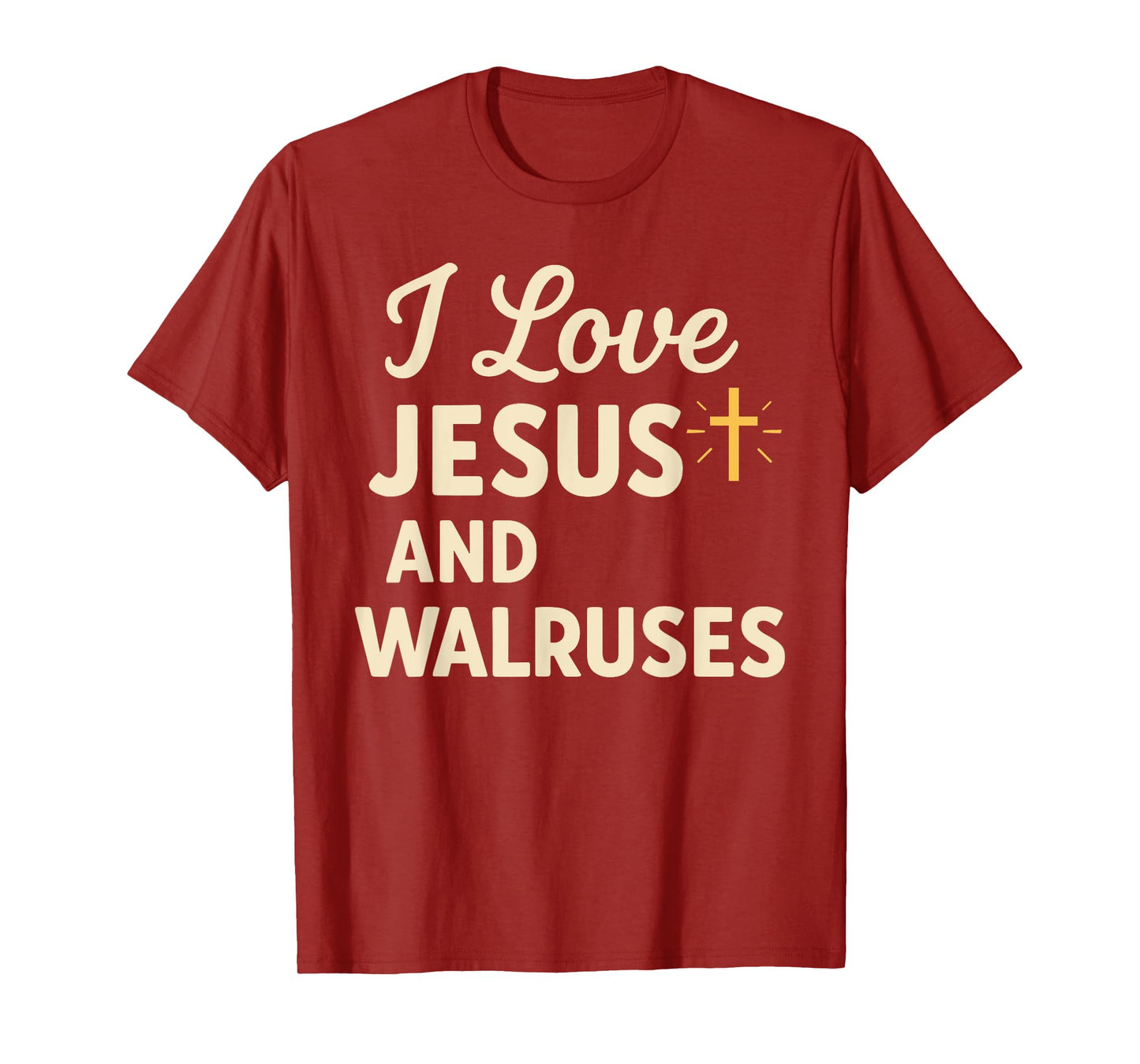 I Love Jesus and WALRUSES T-Shirt Funny WALRUS T-Shirt