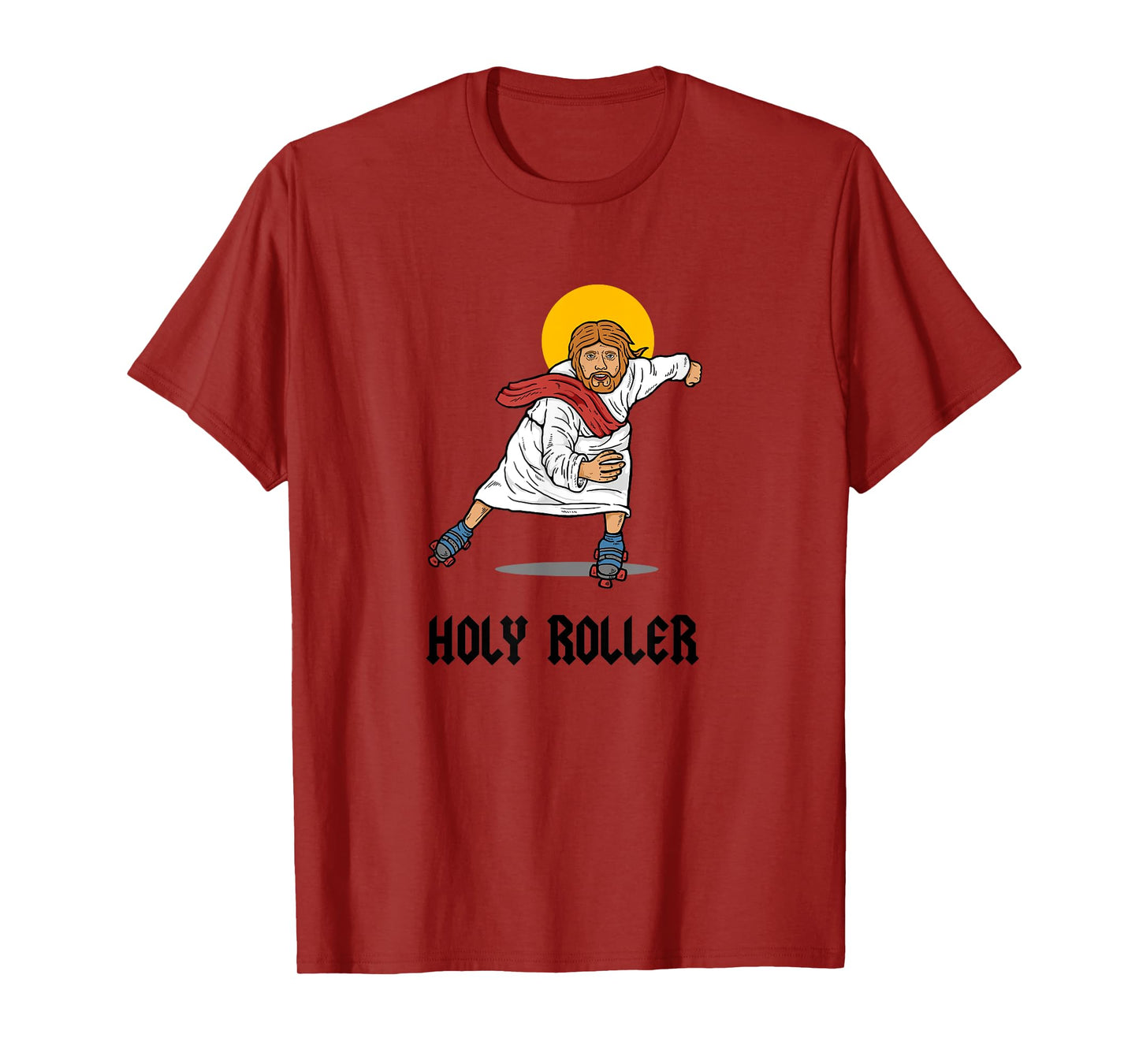 Holy Roller T-Shirt - Jesus Roller Skates Skating T-Shirt