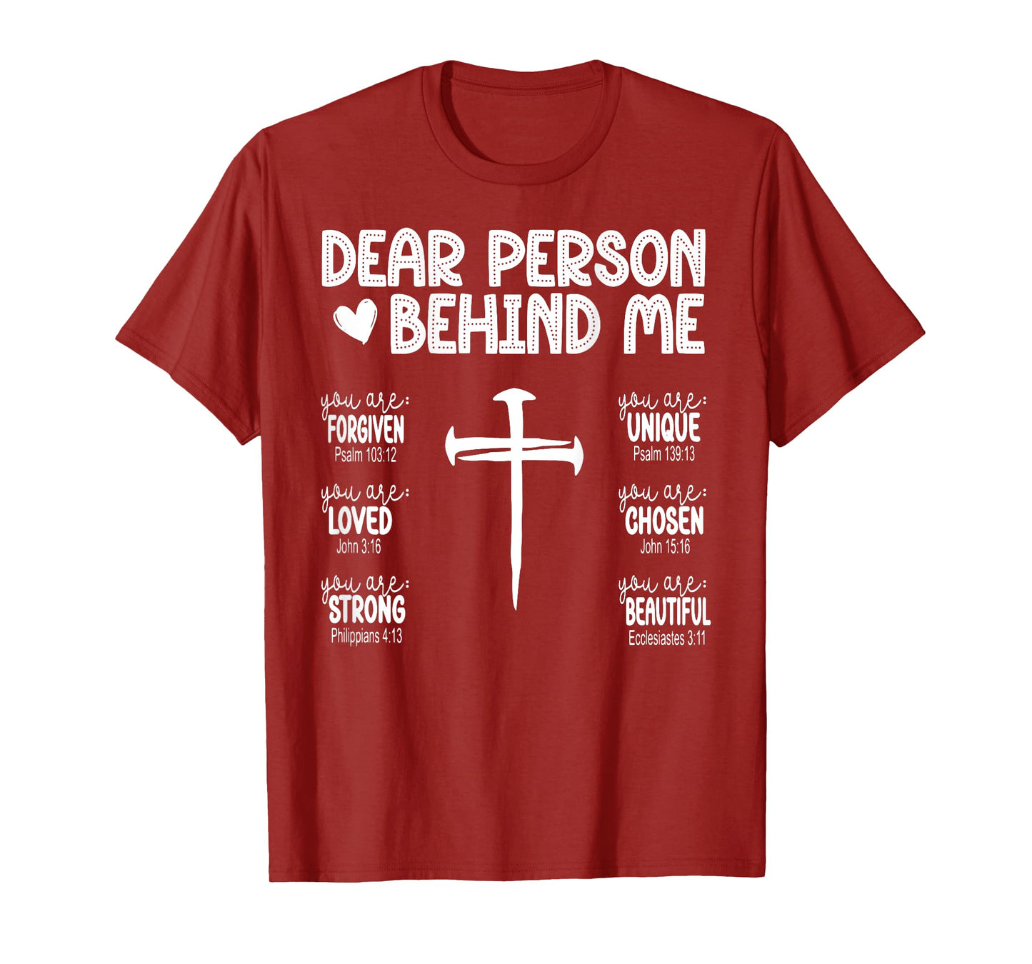 Dear Person Behind Me Bible Verse Religious Jesus Christian T-Shirt