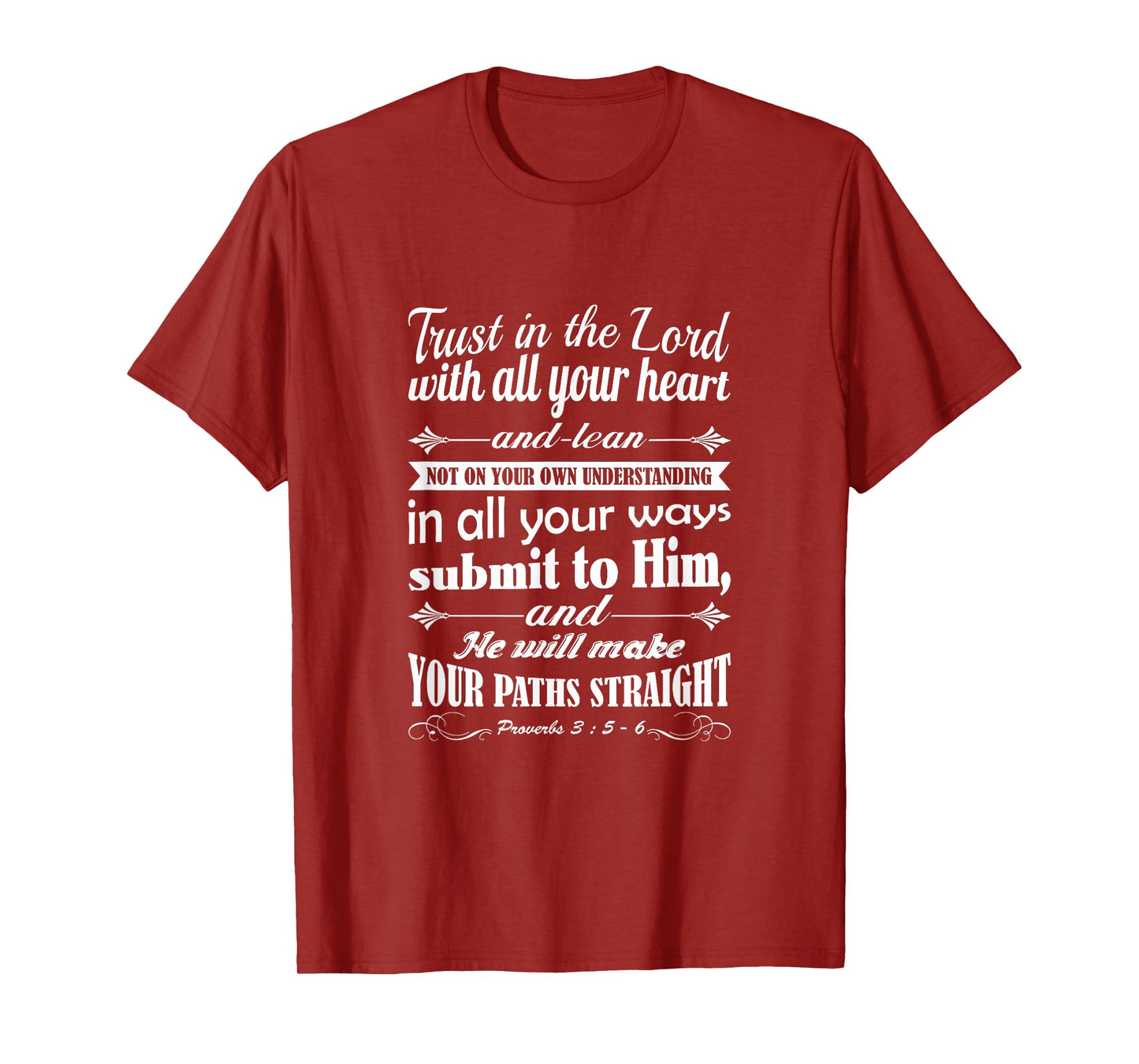 Trust in the Lord with all your heart bible verse Christian T-Shirt
