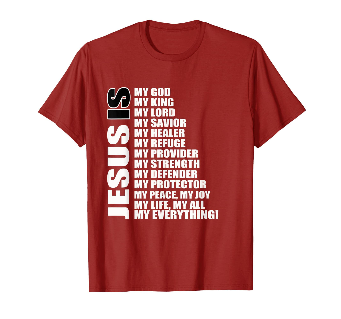 Christian Gospel and Bible Phrase for our Lord Jesus T-Shirt
