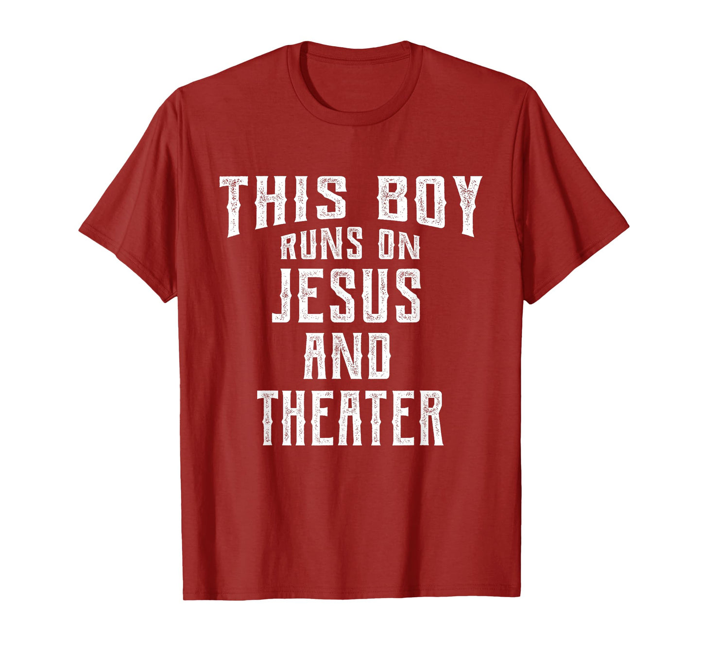 This Boy Runs On Jesus And Theater Christian Gift T-Shirt