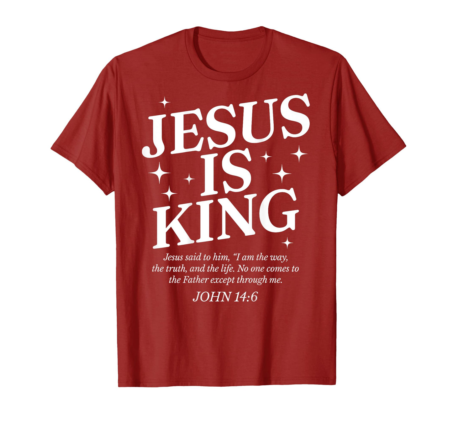 Jesus Is King Bible Verse John 14:6 Christian God Religious T-Shirt