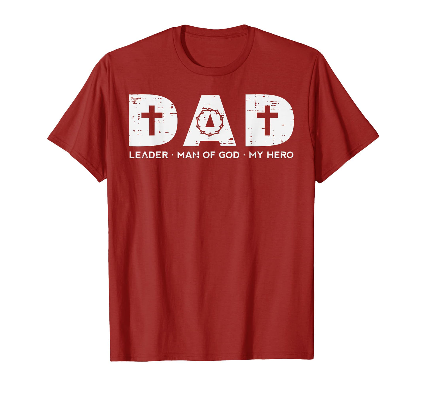 Dad Leader Man Of God Hero Fathers Day Christian Daddy Papa T-Shirt