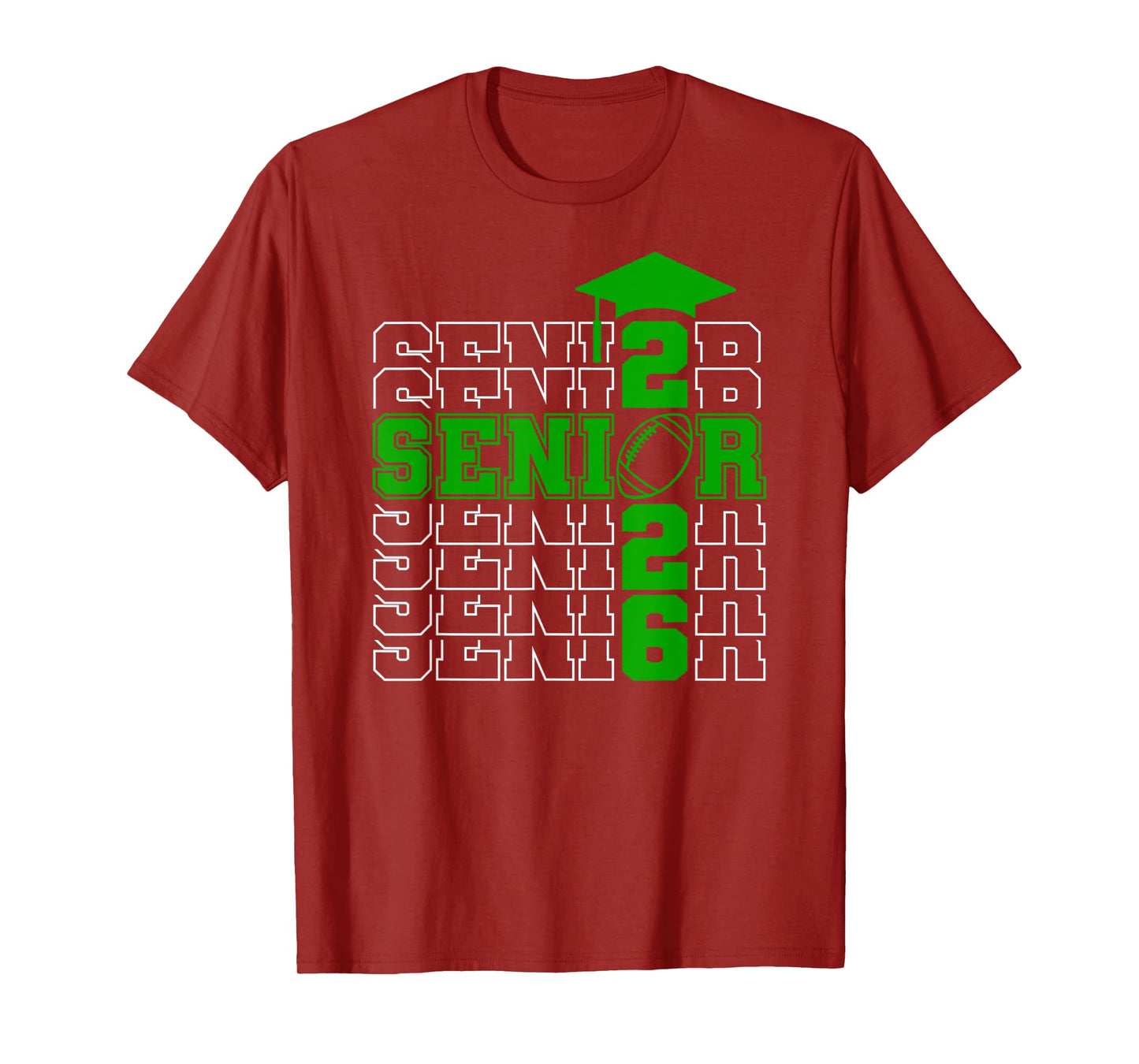 Senior Class Of 2026 Graduation 2026 Green Football T-Shirt