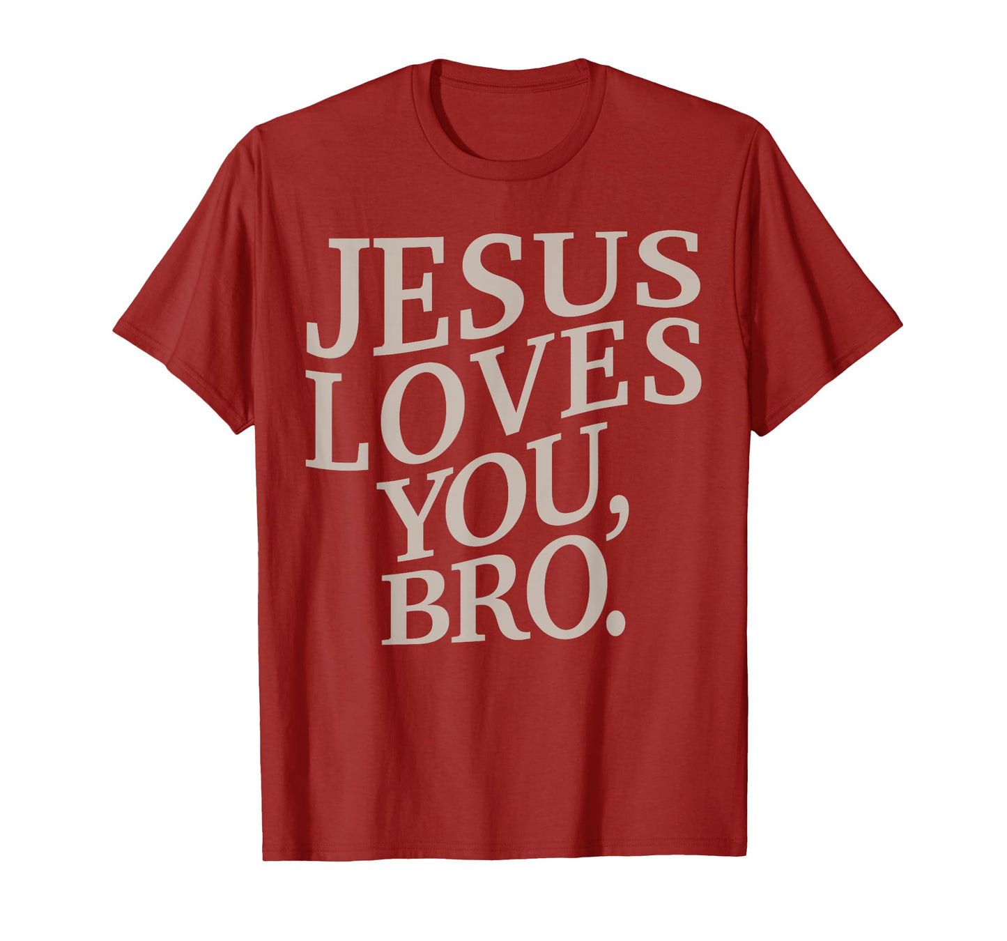 Jesus Loves You Bro Funny Christian Youth Boy Kids Men Faith T-Shirt