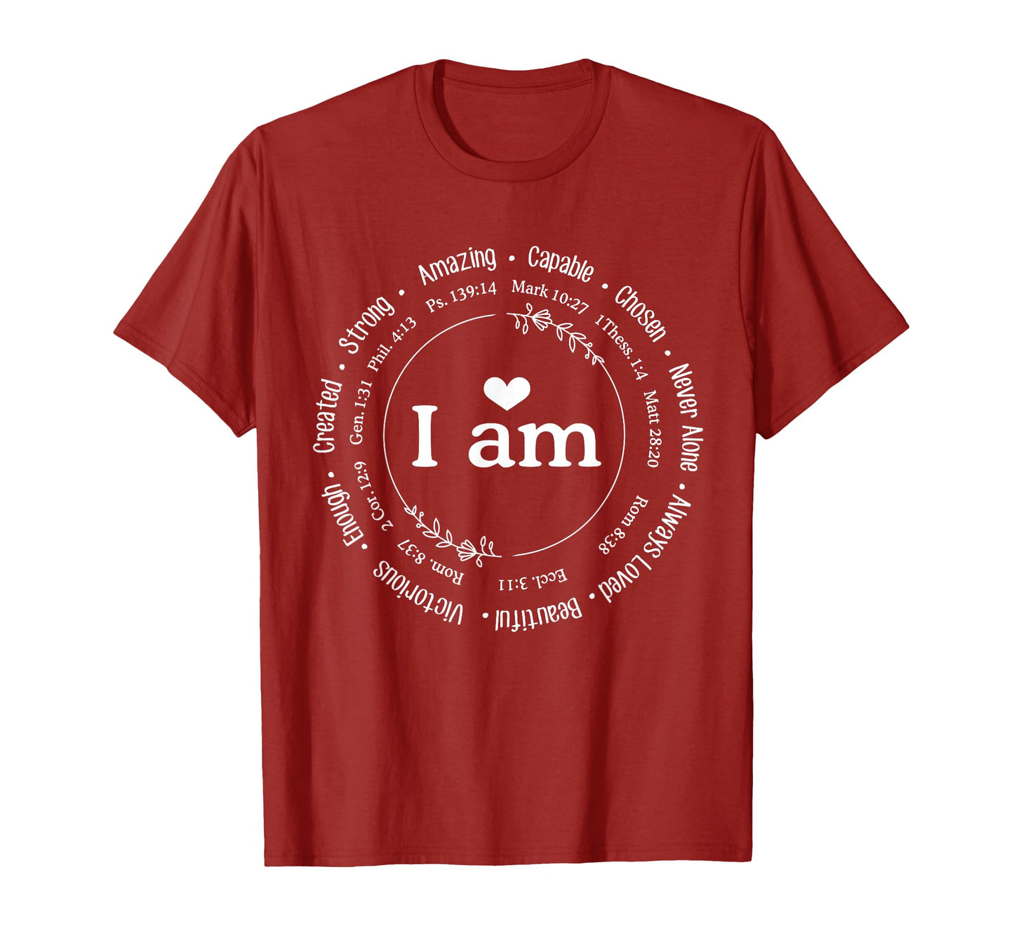 I am created, strong, amazing, capable Positive Bible Verse T-Shirt