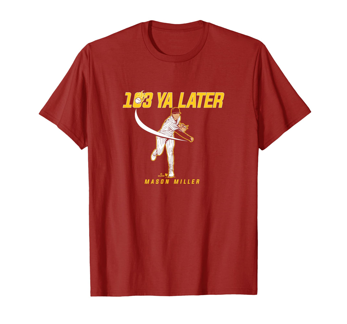 Mason Miller - 103 Ya Later - San Diego Baseball T-Shirt
